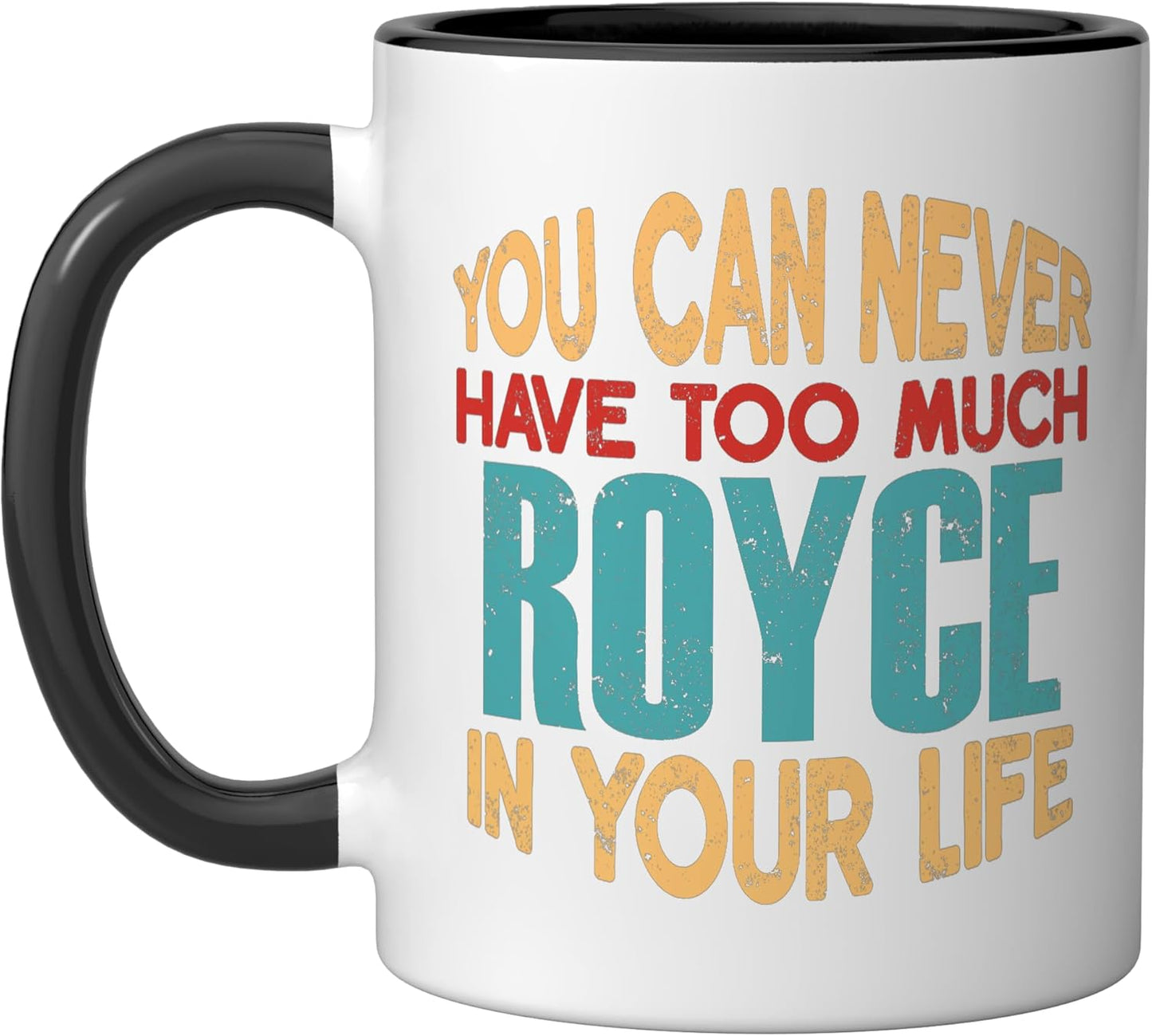Funny Royce Personalized First Name Joke Item Ceramic - Adult & Kids T-Shirts, Sweatshirts & Hoodies apparel design preview 1