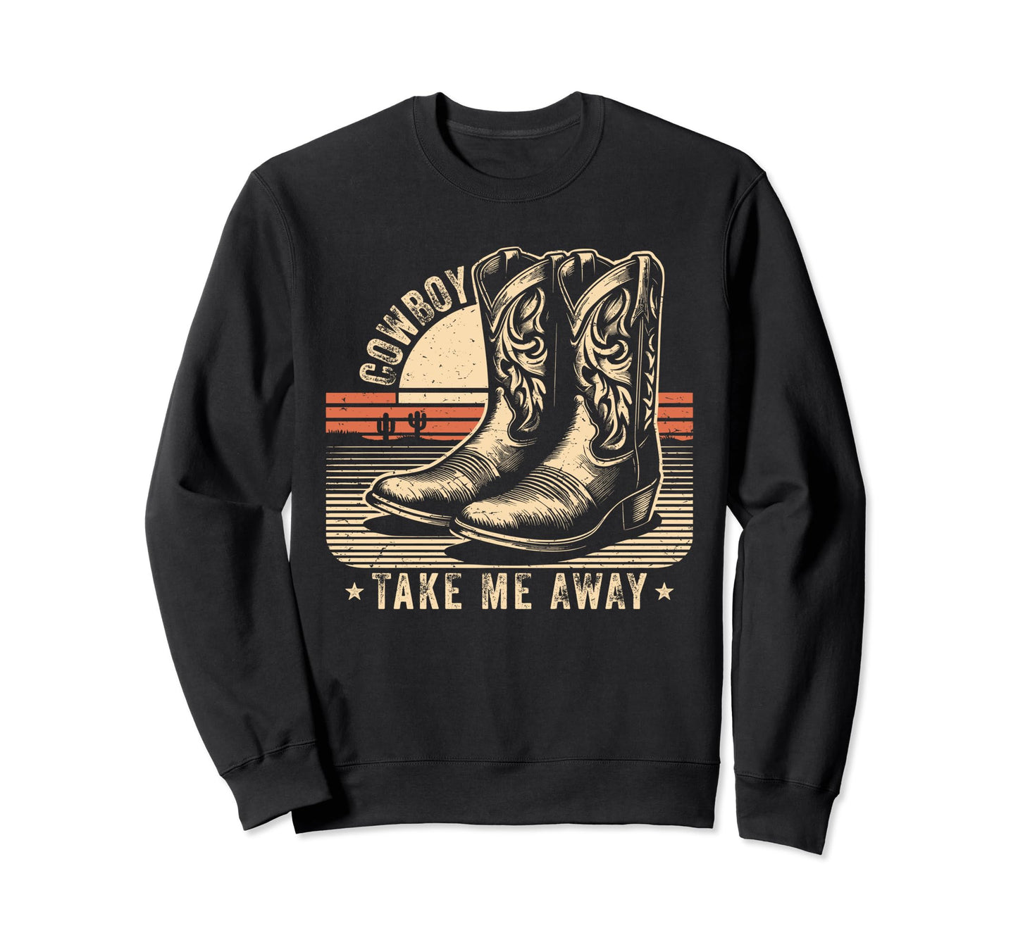 Cowboy Take Me Away Country Fan Sweatshirt - Streetwear Style Men Women - T-Shirt, Sweatshirt, Hoodie