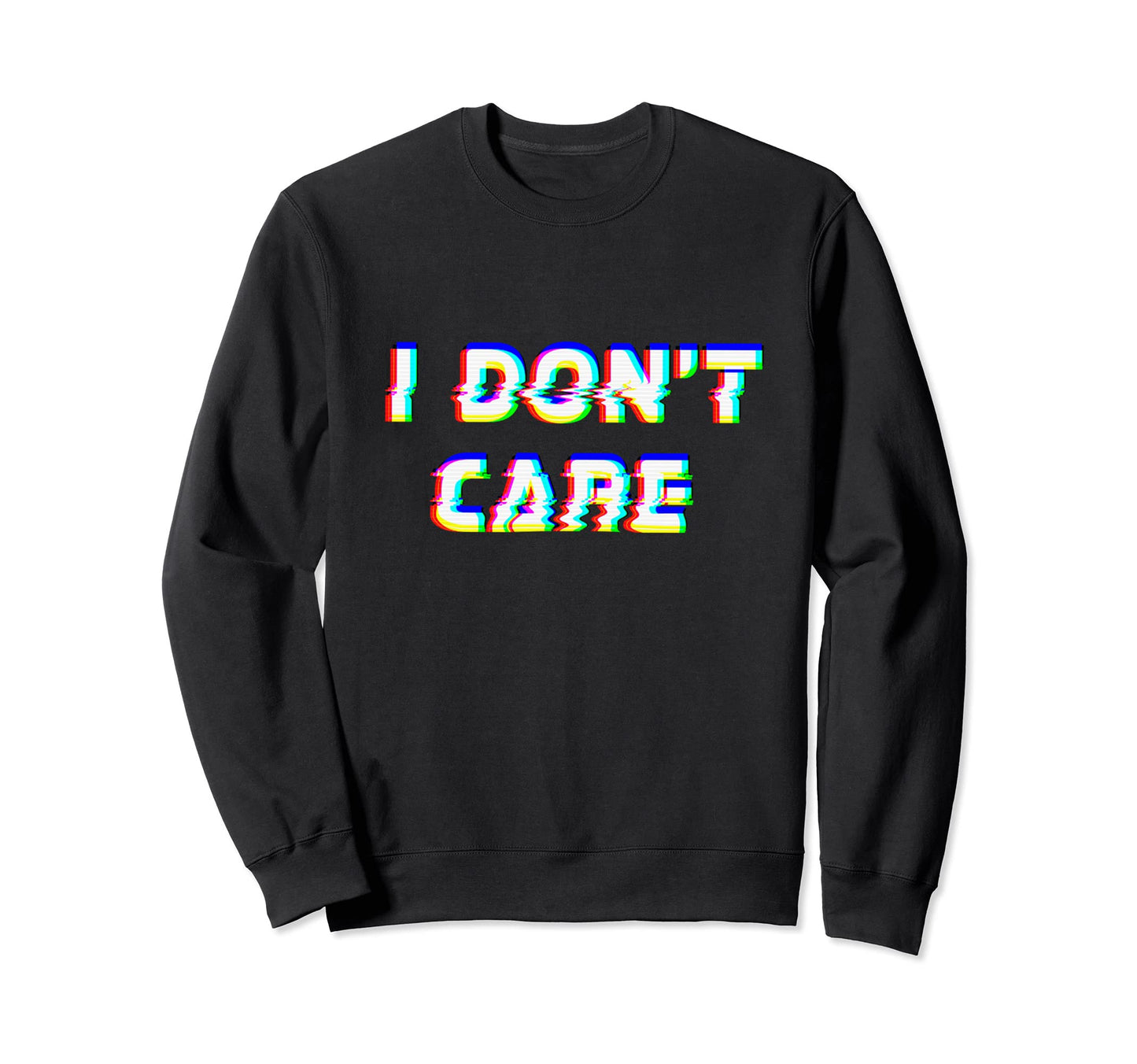 I Dont Care Sassy Vaporwave Sweatshirt - Custom Art Print for Adults - T-Shirt, Sweatshirt, Hoodie