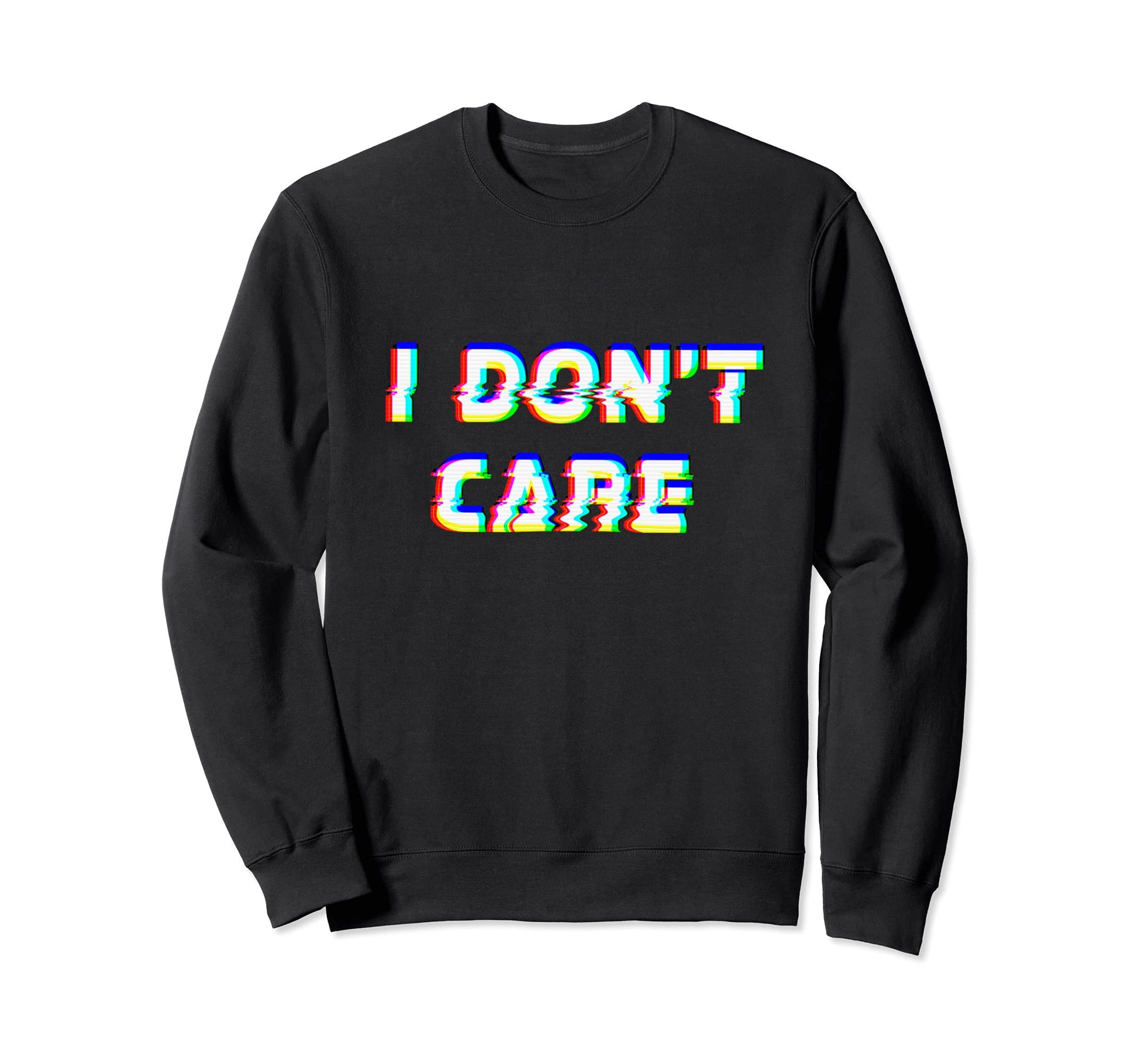 I Dont Care Sassy Vaporwave Sweatshirt - Custom Art Print for Adults - T-Shirt, Sweatshirt, Hoodie