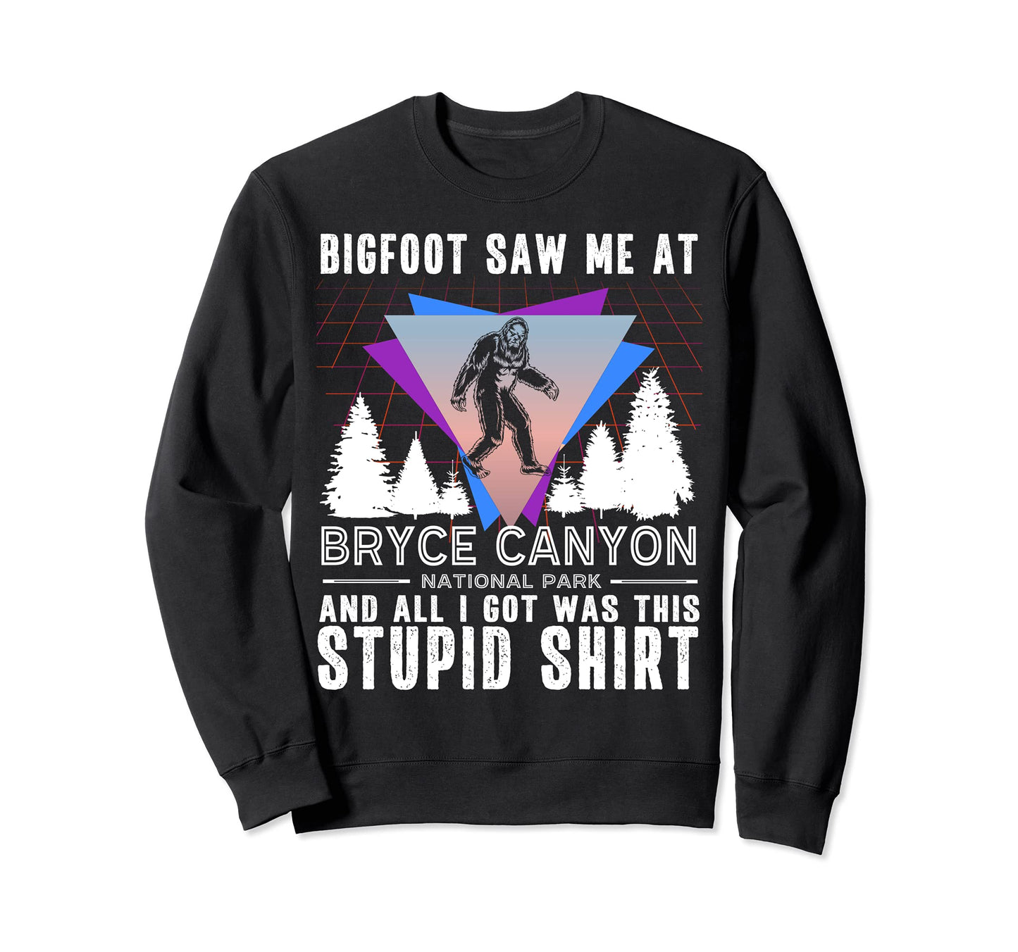 Bryce Canyon National Park Utah Bigfoot Sweatshirt - Trendy Graphic Unisex - T-Shirt, Sweatshirt, Hoodie