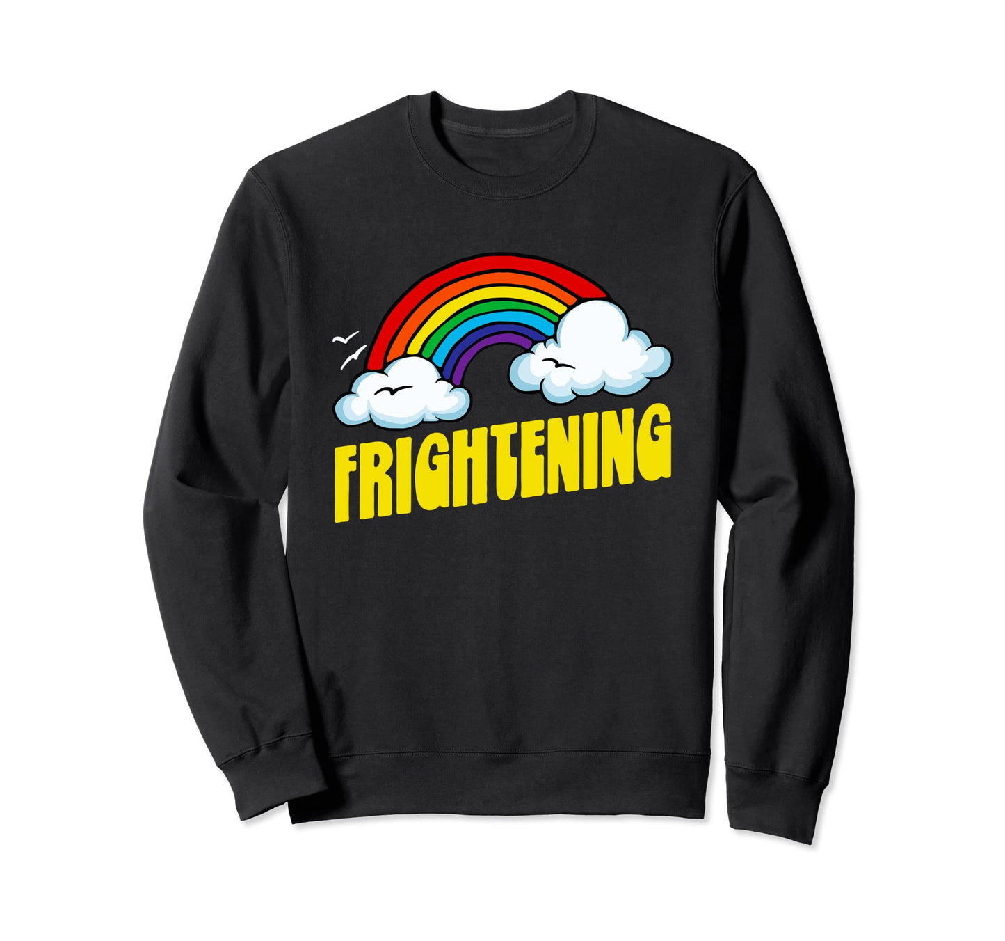 Frightening Funny Sarcastic 80S Sweatshirt - Streetwear Style Unisex - T-Shirt, Sweatshirt, Hoodie