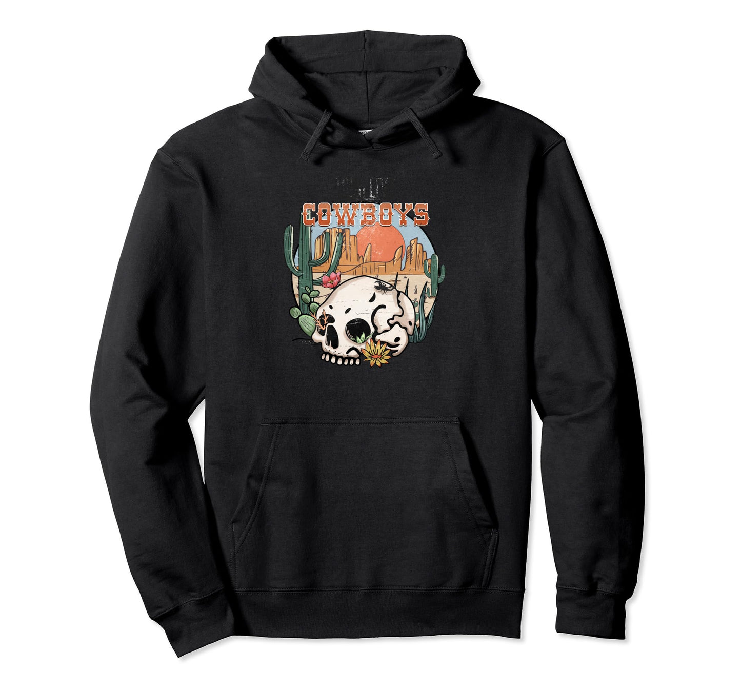 Funny Cowboys And Western Hoodie - Casual Everyday Wear Men Women - T-Shirt, Sweatshirt, Hoodie