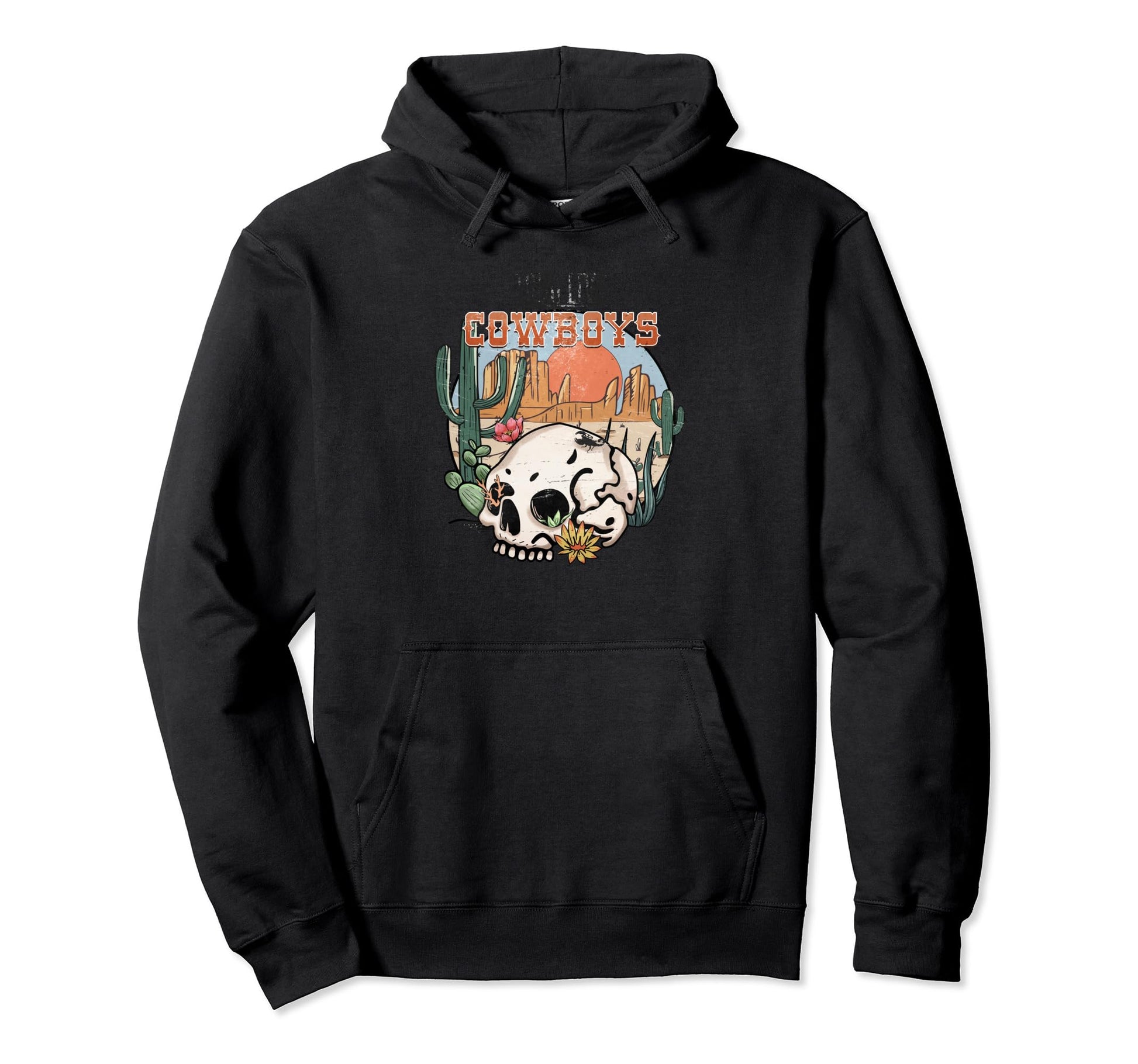 Funny Cowboys And Western Hoodie - Casual Everyday Wear Men Women - T-Shirt, Sweatshirt, Hoodie
