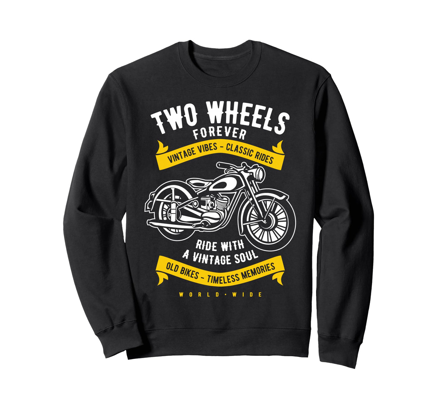 Two Wheels Forever Motorcycle Sweatshirt - Casual Everyday Wear for Adults - T-Shirt, Sweatshirt, Hoodie