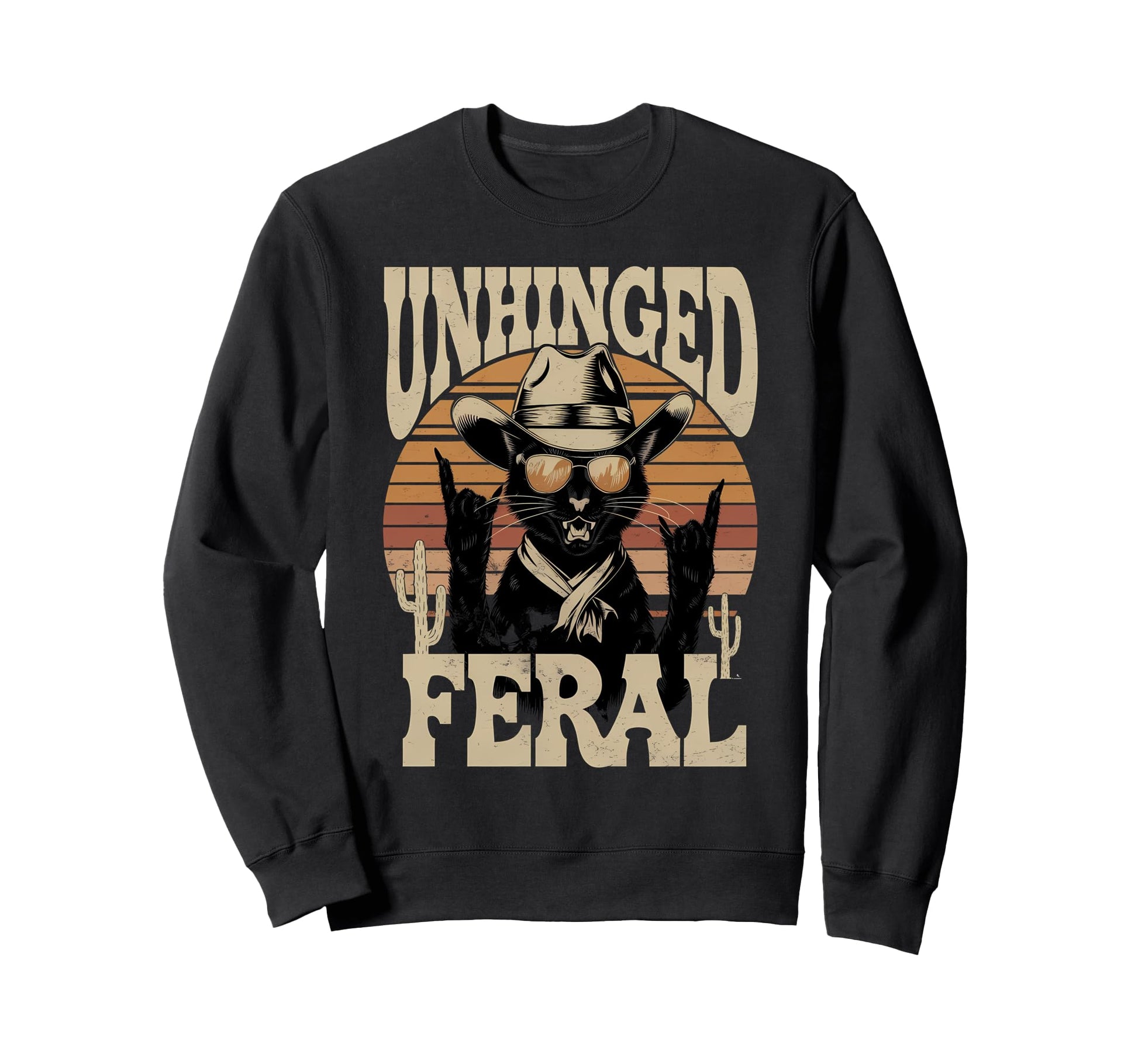 Unhinged And Feral Funny Cat Sweatshirt - Streetwear Style for Adults - T-Shirt, Sweatshirt, Hoodie
