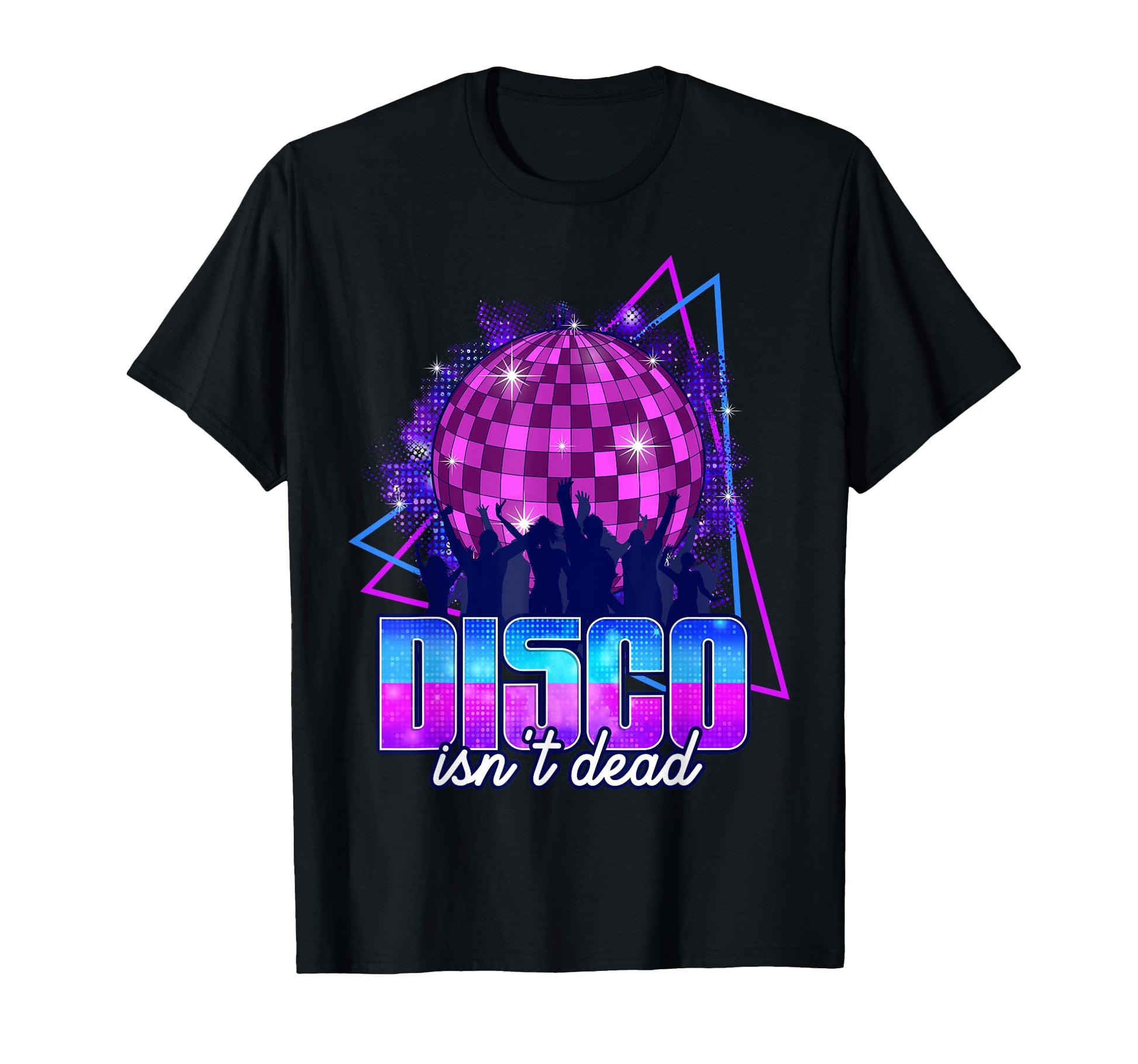 Disco Isnt Dead 70S Disco Music Disco T-Shirt - Streetwear Style Men Women - T-Shirt, Sweatshirt, Hoodie