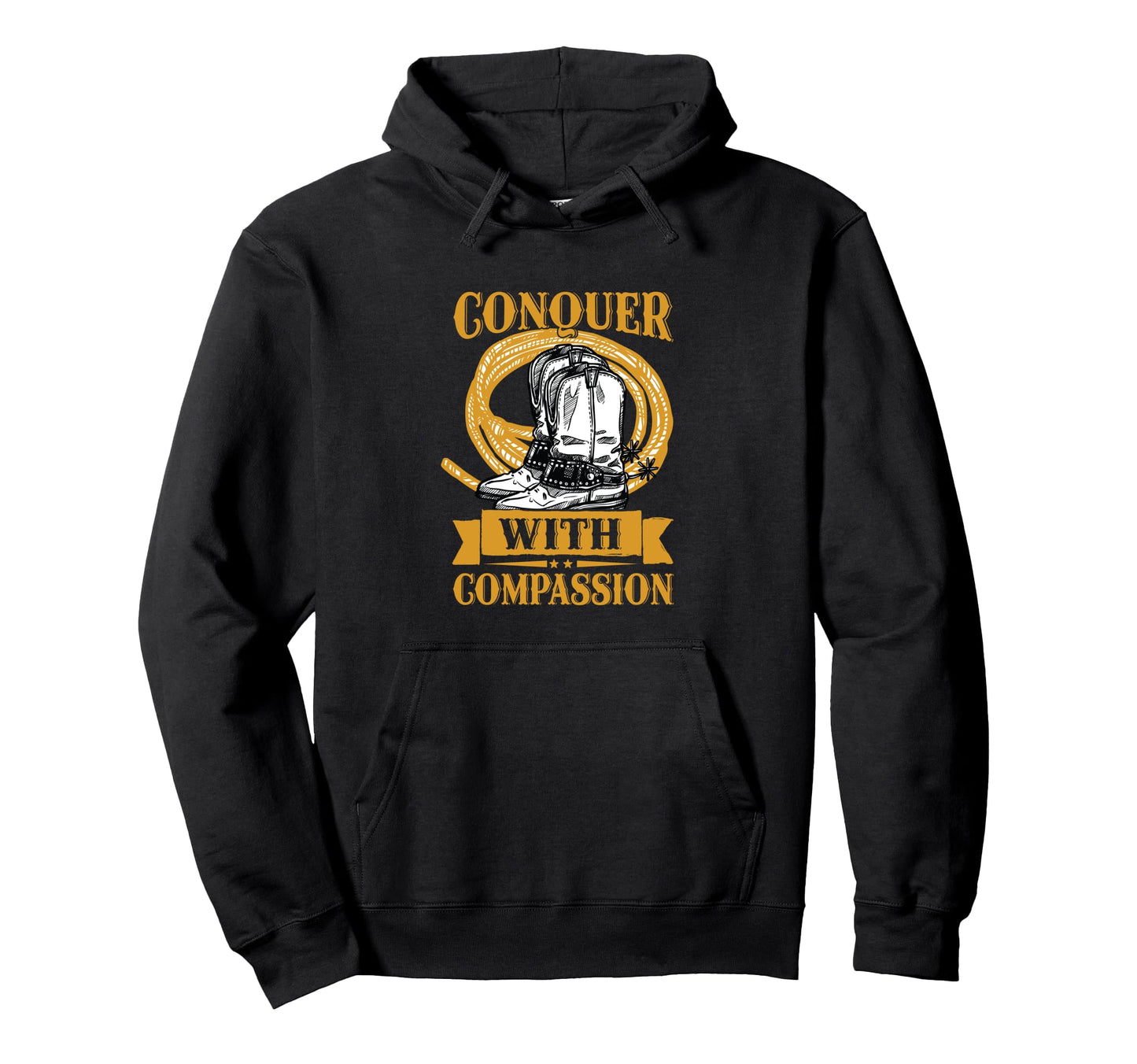 Conquer Compassion Cowgirl Empowerment Hoodie - Graphic Print Men Women - T-Shirt, Sweatshirt, Hoodie