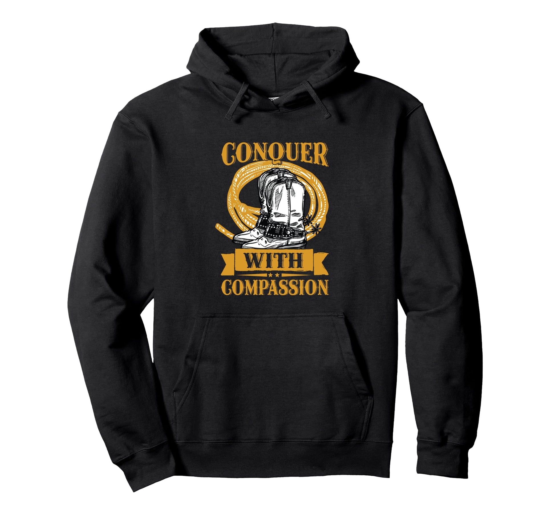 Conquer Compassion Cowgirl Empowerment Hoodie - Graphic Print Men Women - T-Shirt, Sweatshirt, Hoodie