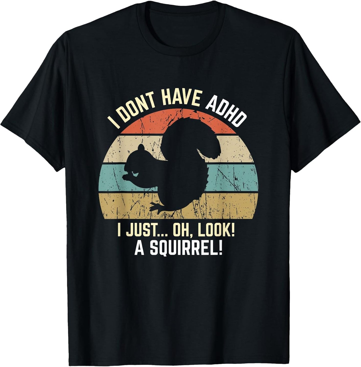I Don't Have ADHD, Oh Look, A Squirrel Retro Merch - Adult & Kids T-Shirts, Sweatshirts & Hoodies apparel design preview 1