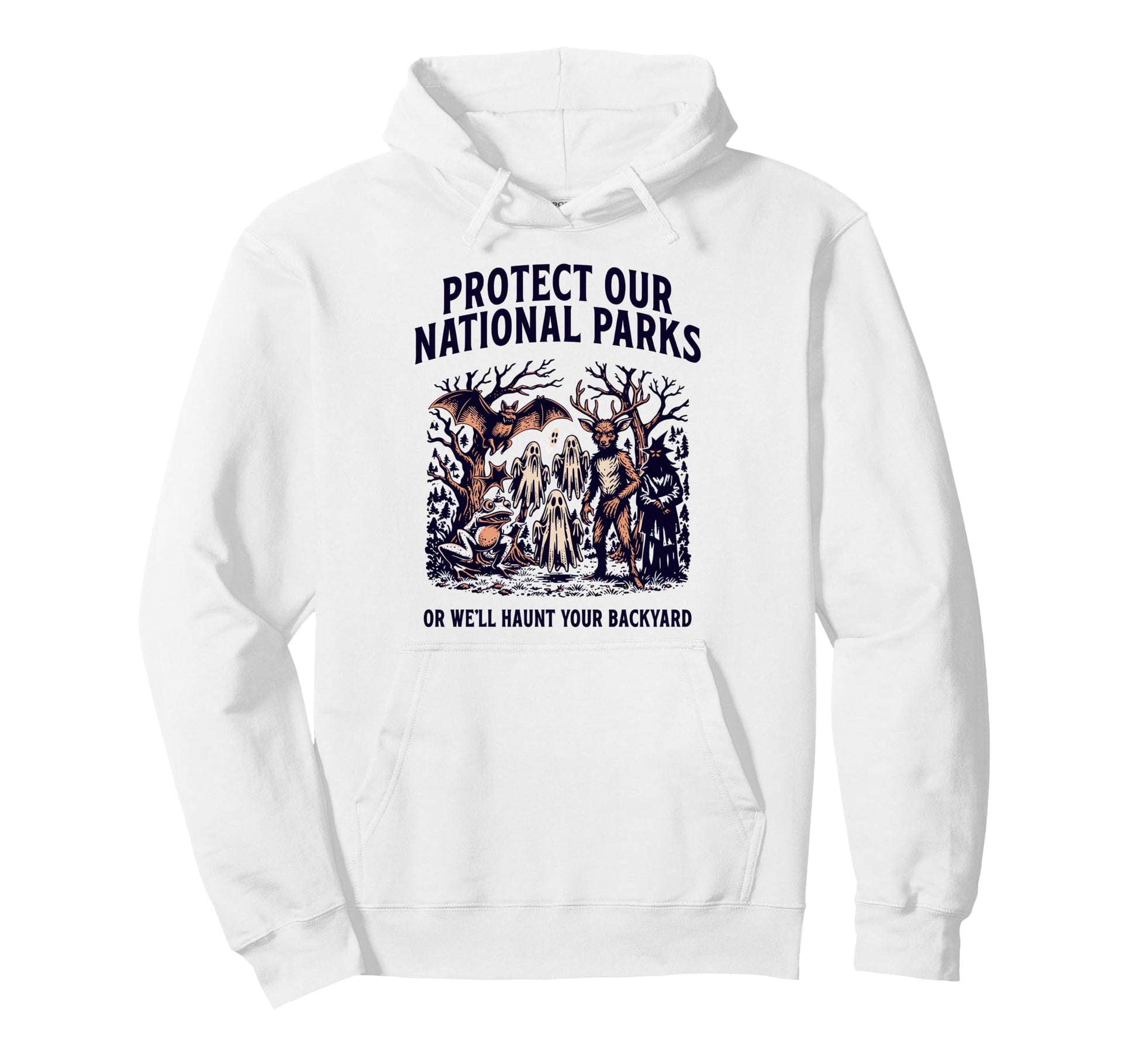 Protect Our National Parks Or Well Hoodie - Aesthetic Graphic for Adults - T-Shirt, Sweatshirt, Hoodie