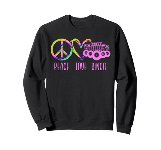 Bingo Player Peace Love Bingo Sweatshirt - Aesthetic Graphic for Adults - T-Shirt, Sweatshirt, Hoodie