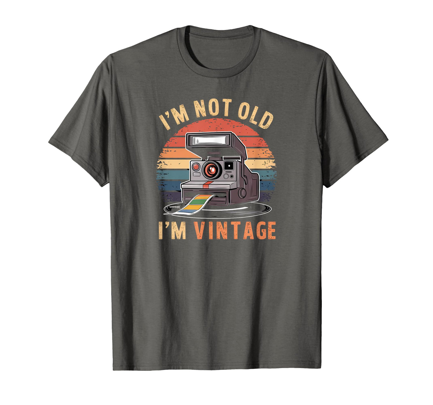 Sarcastic Not Old Im Instant Camera T-Shirt - Trendy Graphic for Adults - T-Shirt, Sweatshirt, Hoodie