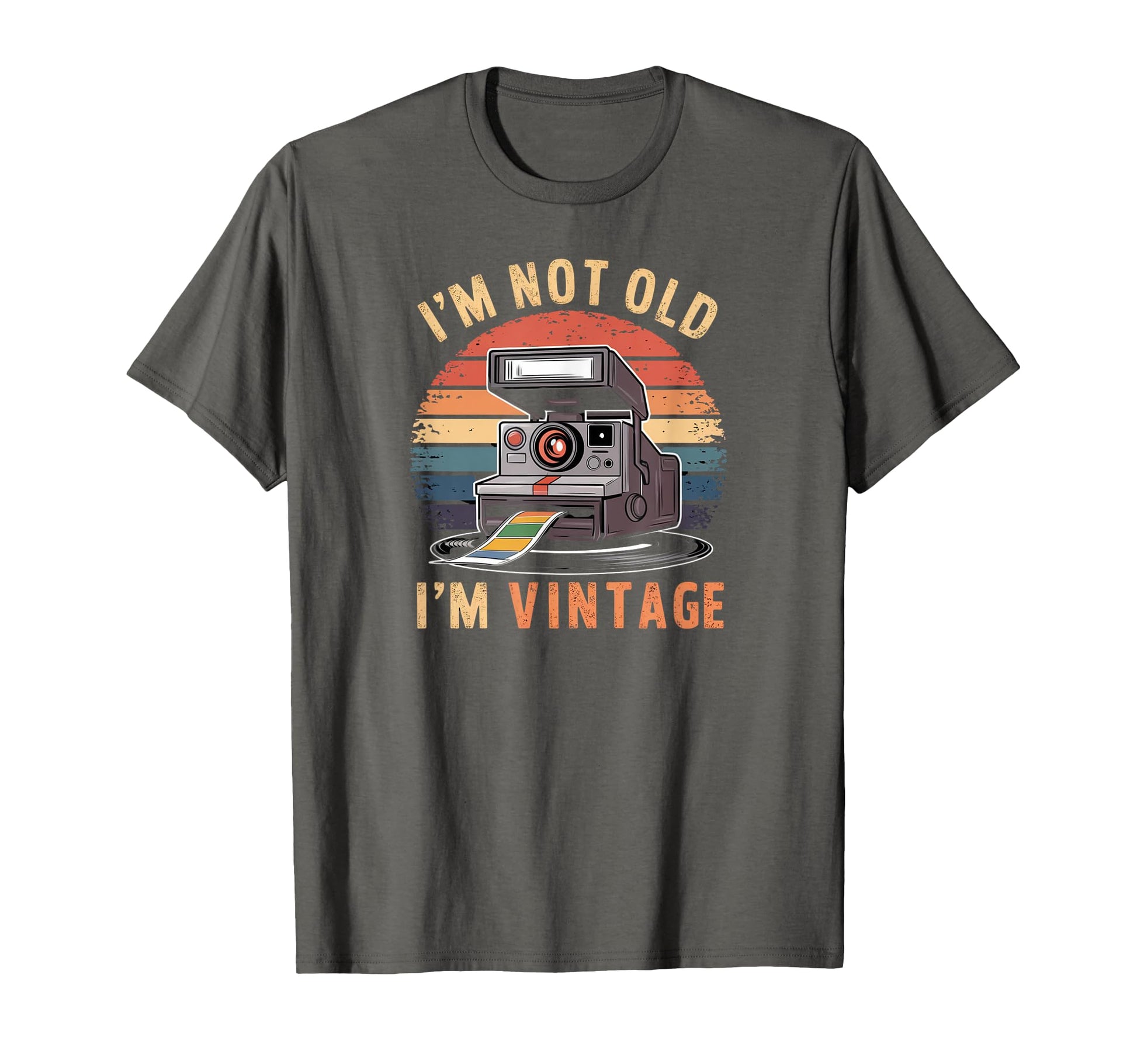 Sarcastic Not Old Im Instant Camera T-Shirt - Trendy Graphic for Adults - T-Shirt, Sweatshirt, Hoodie
