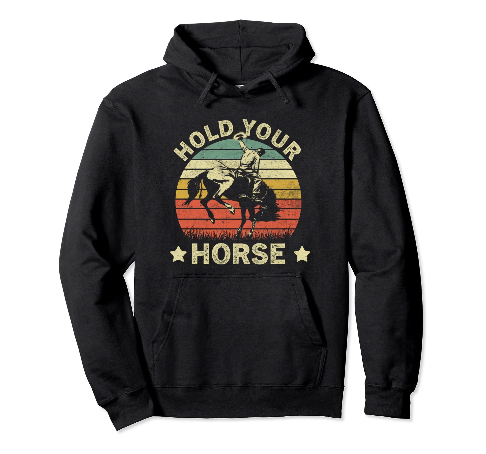 Hold Your Horse Cowboy Horseback Western Hoodie - Trendy Graphic Unisex - T-Shirt, Sweatshirt, Hoodie