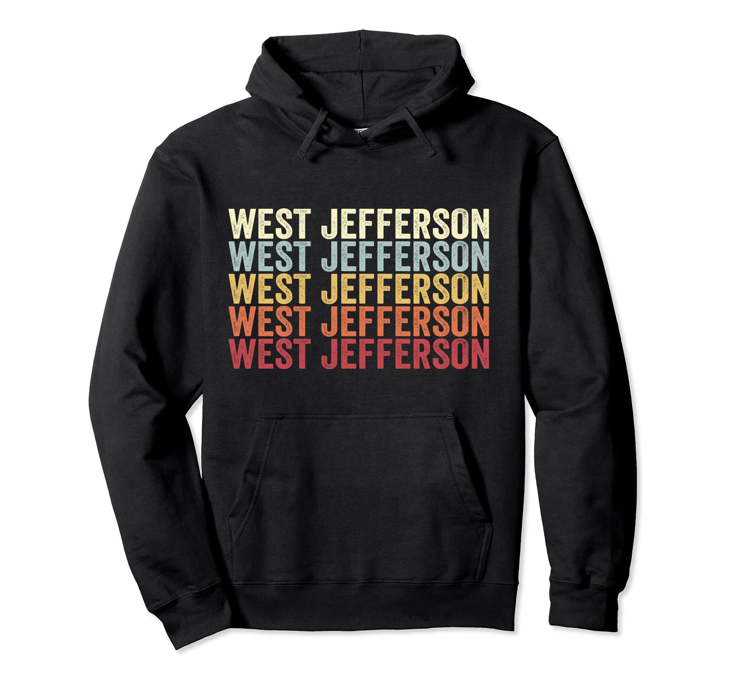 West Jefferson Ohio West Jefferson Oh Hoodie - Unique Graphic for Adults - T-Shirt, Sweatshirt, Hoodie