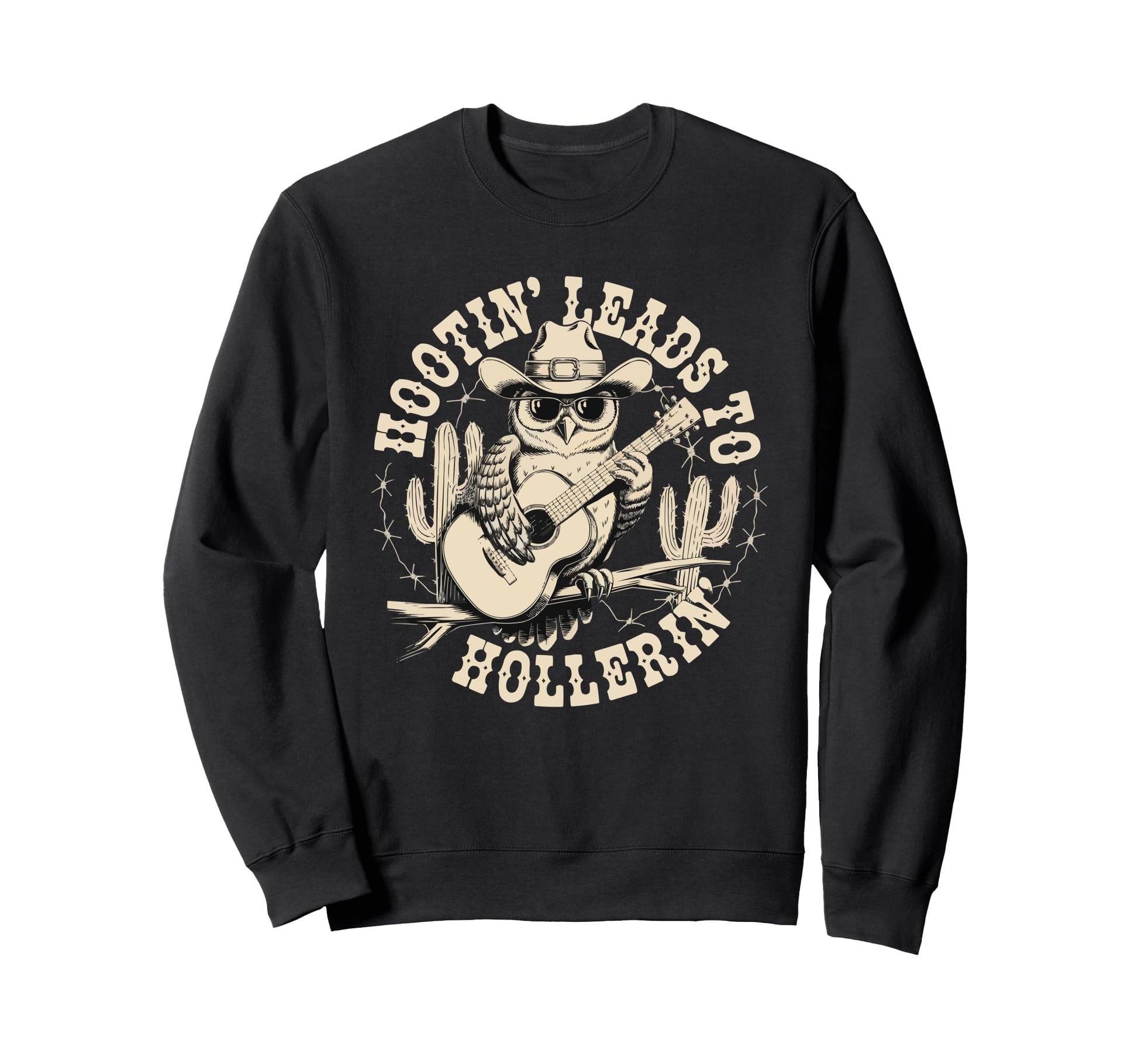 Hootin Leads To Hollerin Cowboy Owl Sweatshirt - Unique Graphic Unisex - T-Shirt, Sweatshirt, Hoodie