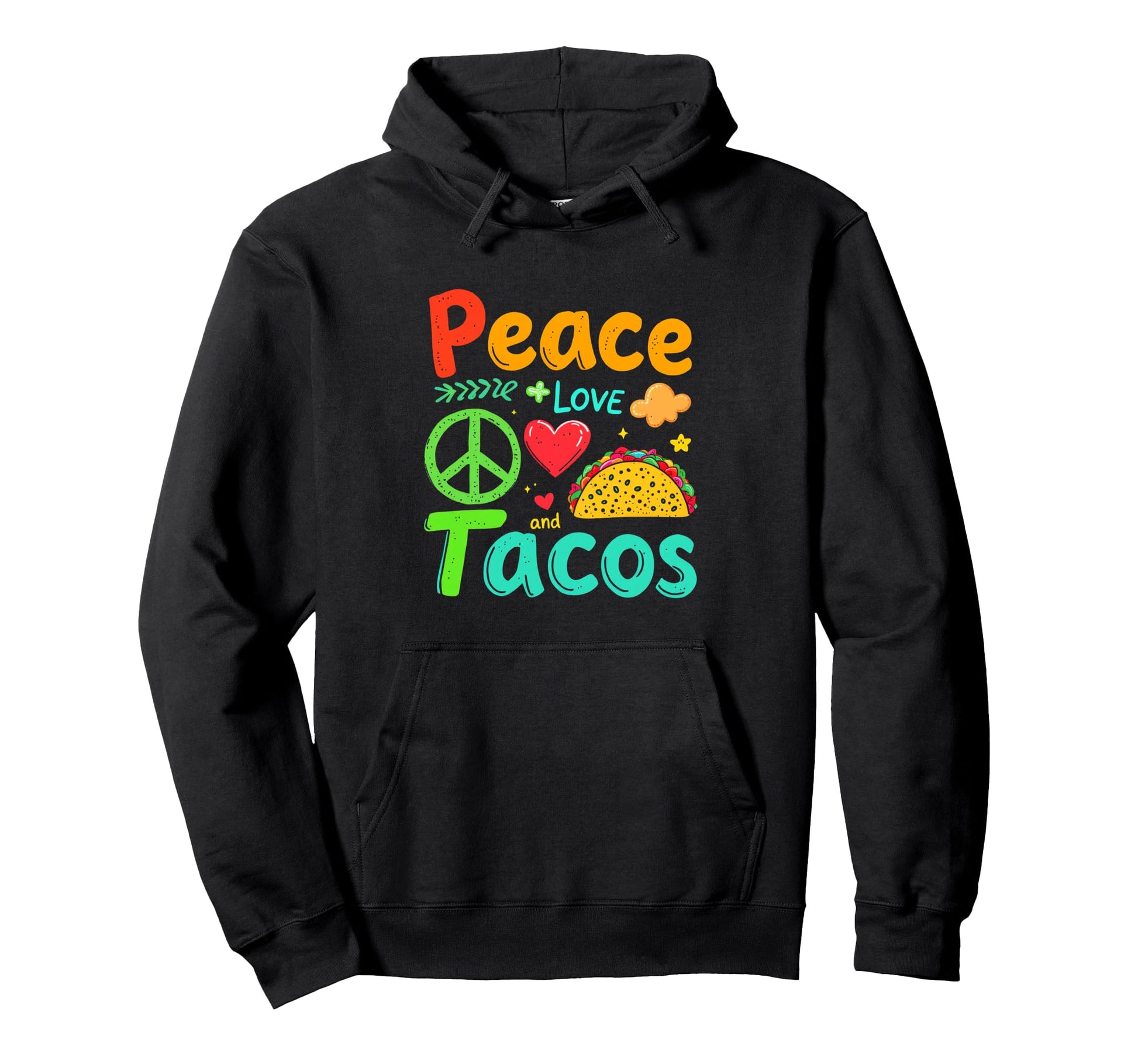 Peace Love And Tacos Peace Love Tacos Hoodie - Novelty Apparel Unisex - T-Shirt, Sweatshirt, Hoodie