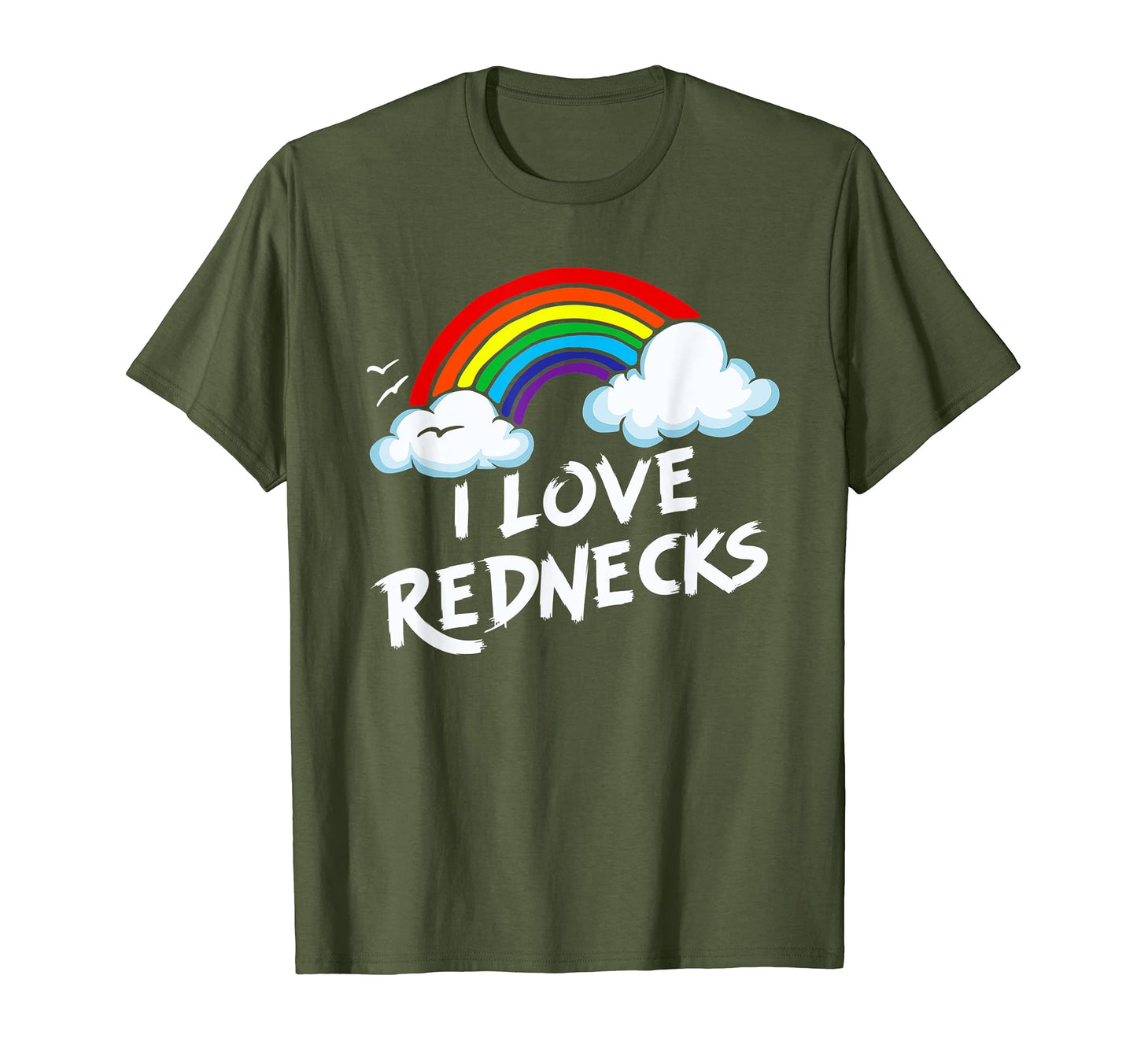 I Love Rednecks Funny Southern Rural T-Shirt - Graphic Print Men Women - T-Shirt, Sweatshirt, Hoodie