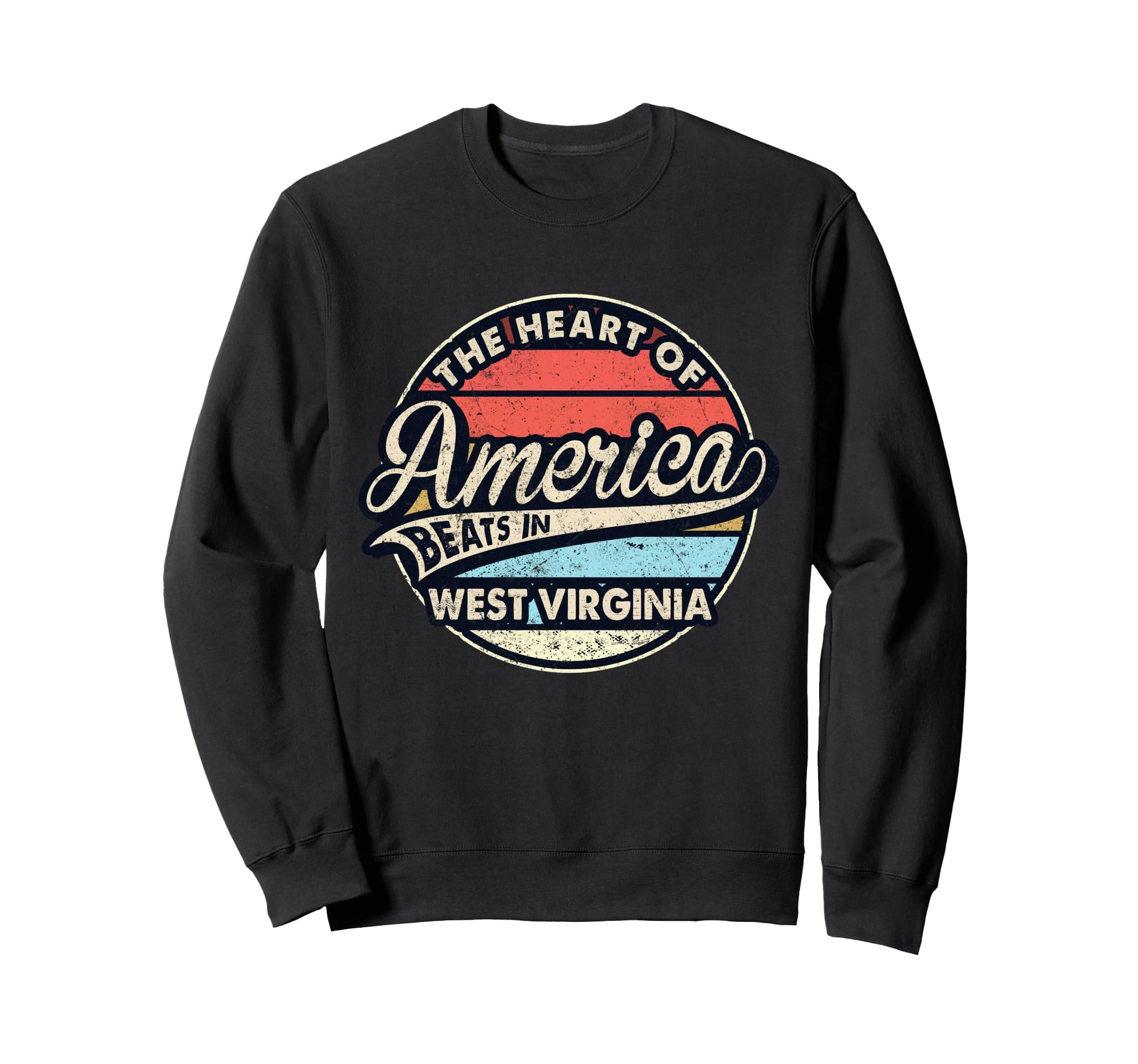 Heart America Beats West Virginia Sweatshirt - Unique Graphic Men Women - T-Shirt, Sweatshirt, Hoodie