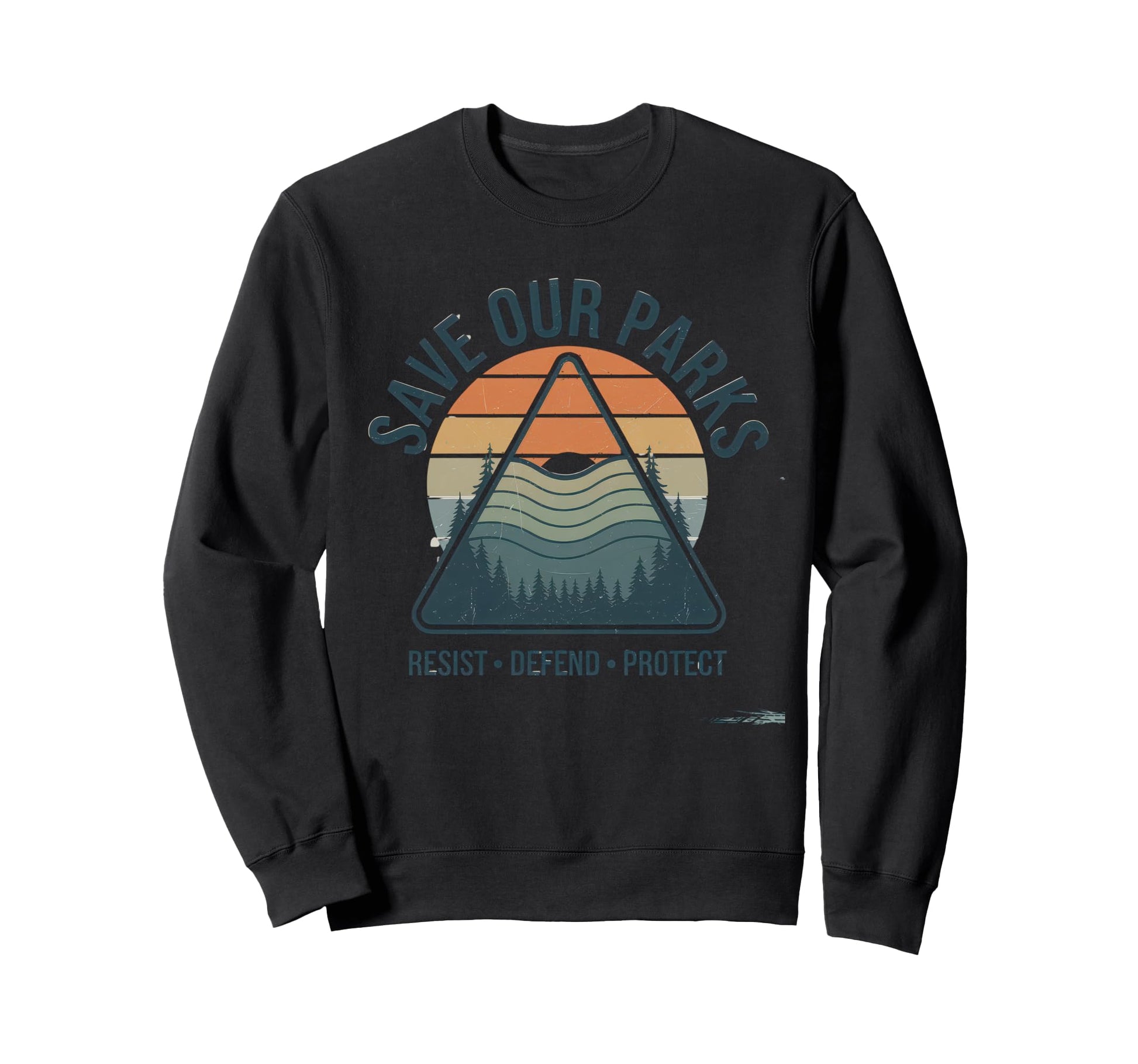 Save Our Parks Protect National Park Sweatshirt - Graphic Print Men Women - T-Shirt, Sweatshirt, Hoodie