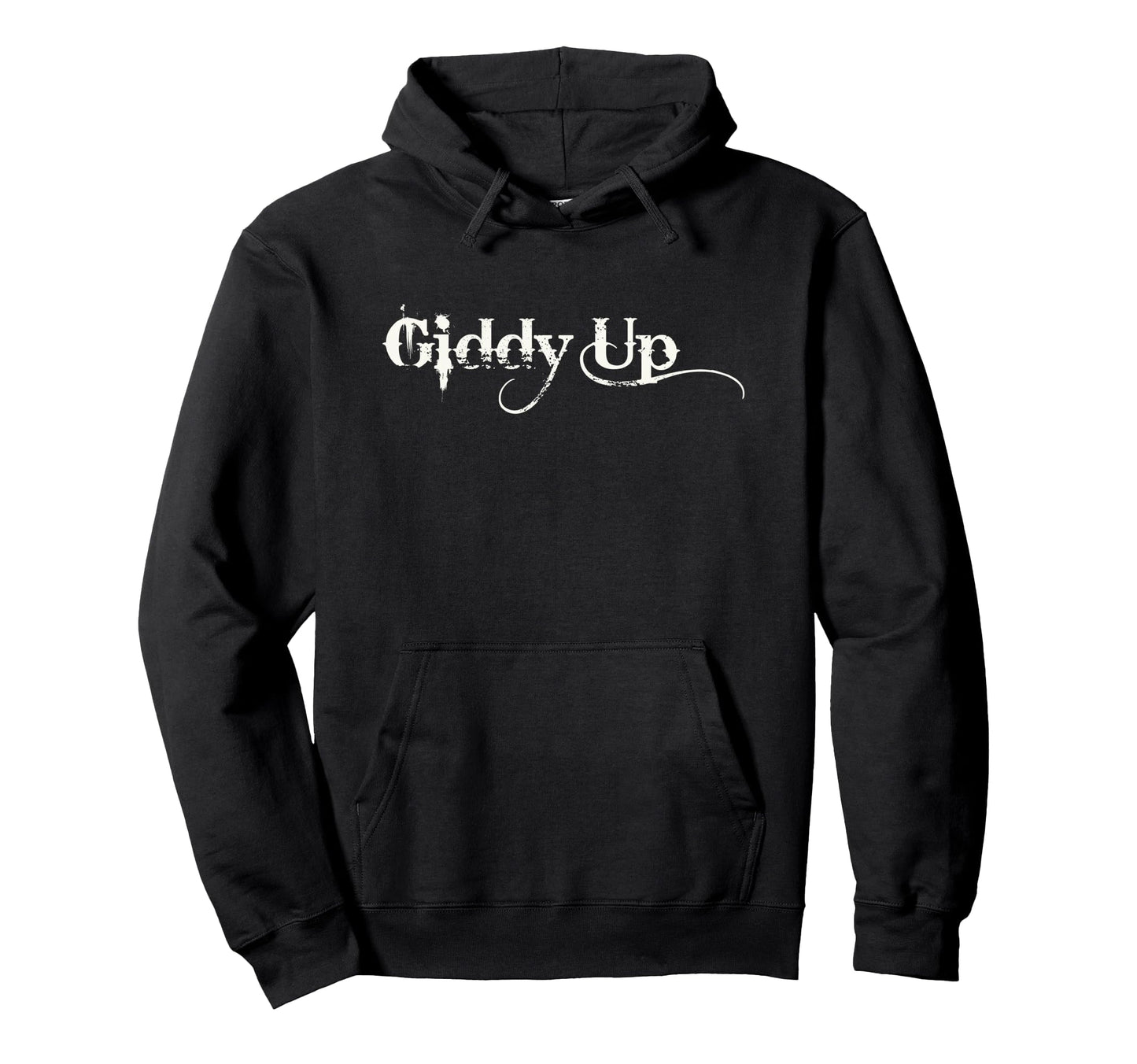 Giddy Up Western Cowboy Rodeo Funny Hoodie - Streetwear Style for Adults - T-Shirt, Sweatshirt, Hoodie
