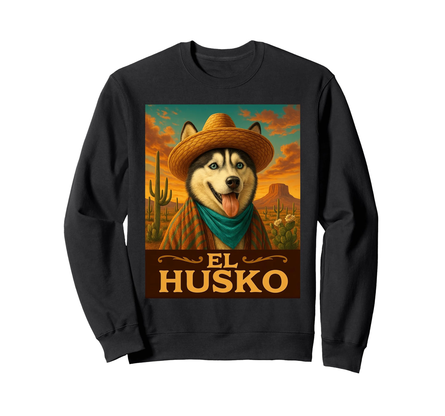 Husky El Husko Wild West Cowboy Sweatshirt - Streetwear Style for Adults - T-Shirt, Sweatshirt, Hoodie