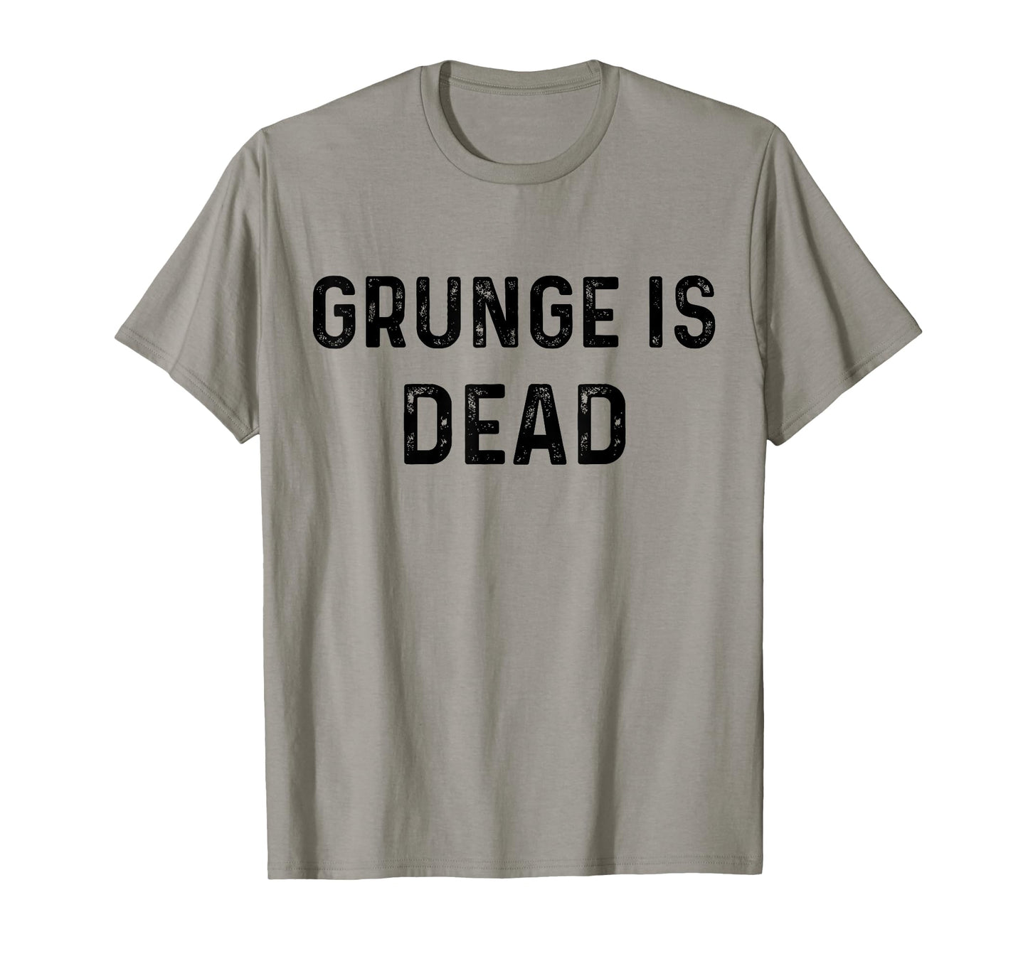 Grunge Is Dead Rock Music Funny T-Shirt - Trendy Graphic for Adults - T-Shirt, Sweatshirt, Hoodie