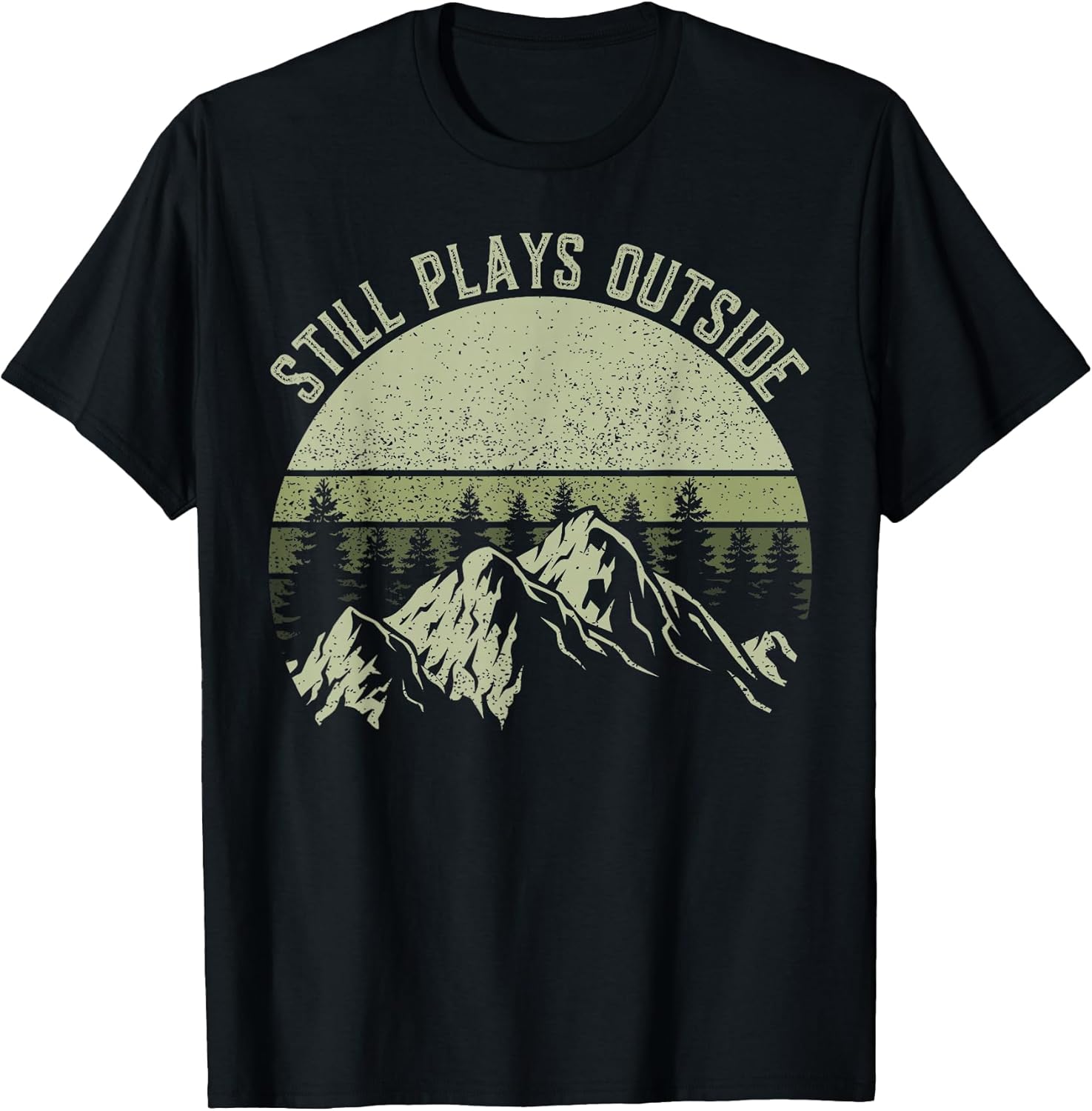 Funny Hiking Still Plays Outside - Adult & Kids T-Shirts, Sweatshirts & Hoodies apparel design preview 1