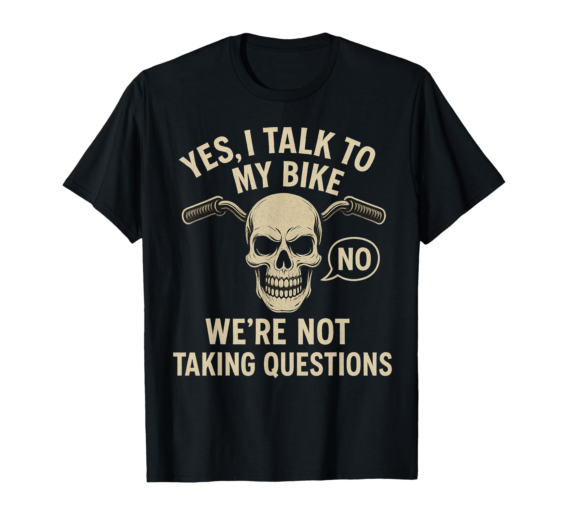 Yes I Talk To My Bike Motorcycle T-Shirt - Casual Everyday Wear Unisex - T-Shirt, Sweatshirt, Hoodie