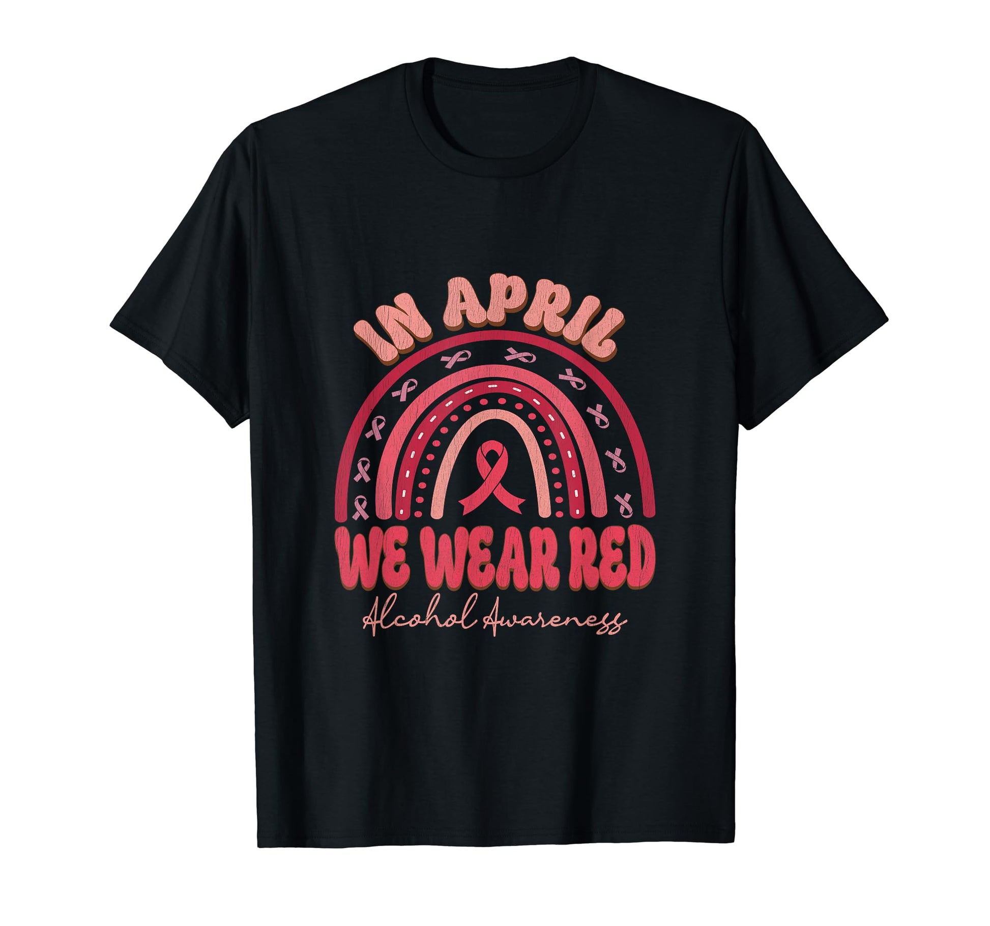 April We Wear Red Alcohol T-Shirt - Casual Everyday Wear Men Women - T-Shirt, Sweatshirt, Hoodie