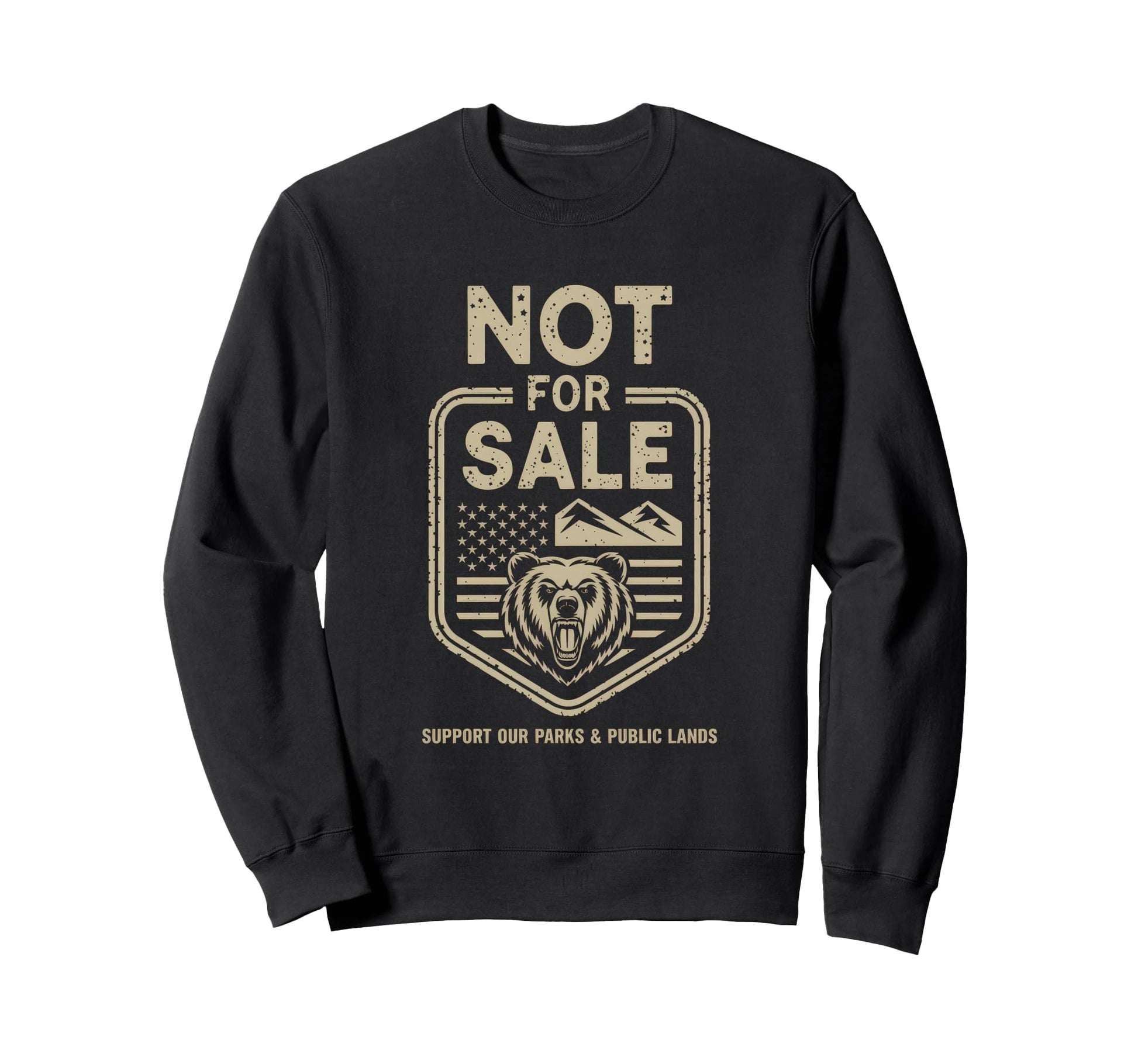 Not Sale Protect Our National Sweatshirt - Casual Everyday Wear Men Women - T-Shirt, Sweatshirt, Hoodie