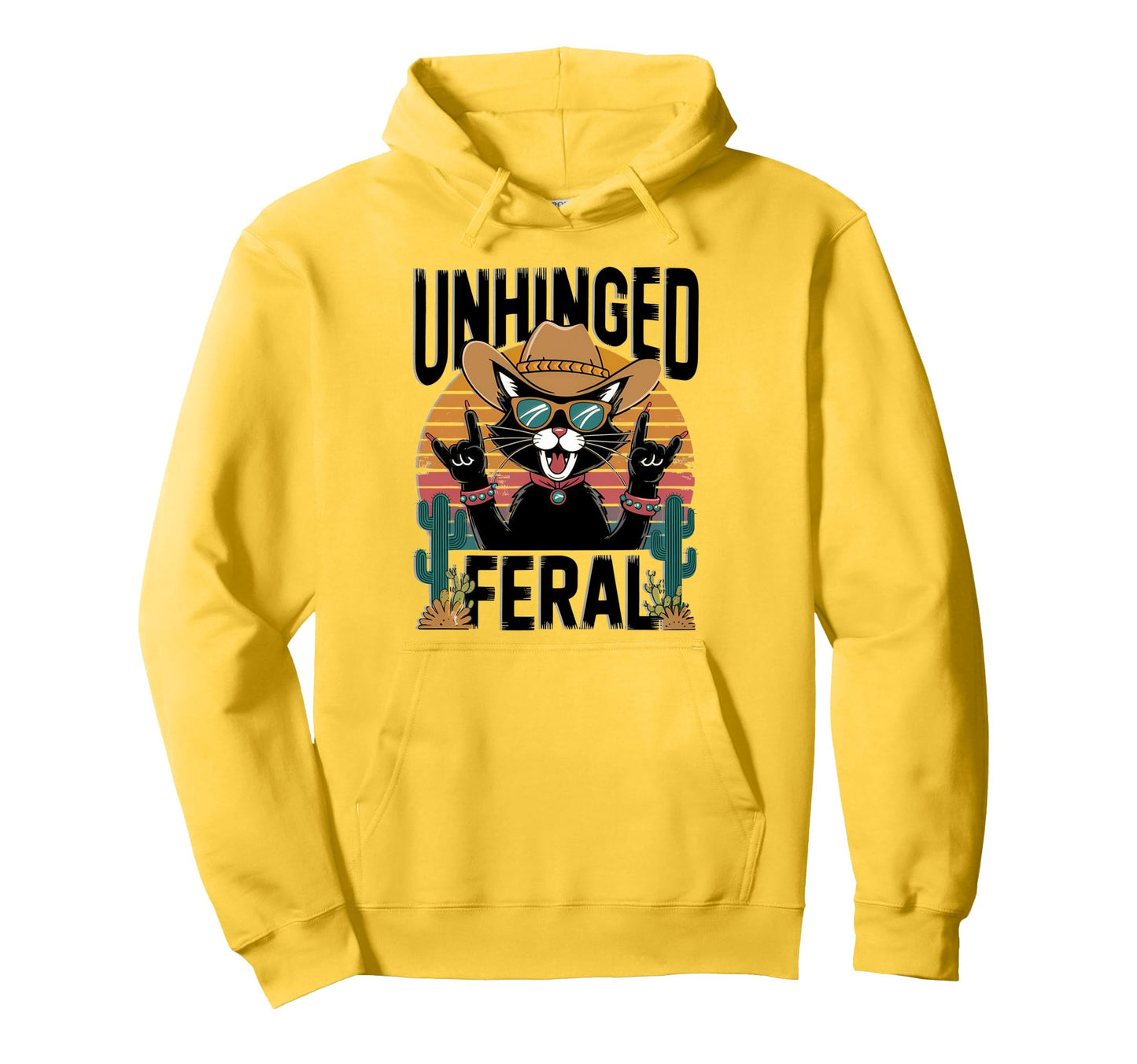 Unhinged And Feral Funny Cat Cowboy Hoodie - Novelty Apparel for Adults - T-Shirt, Sweatshirt, Hoodie