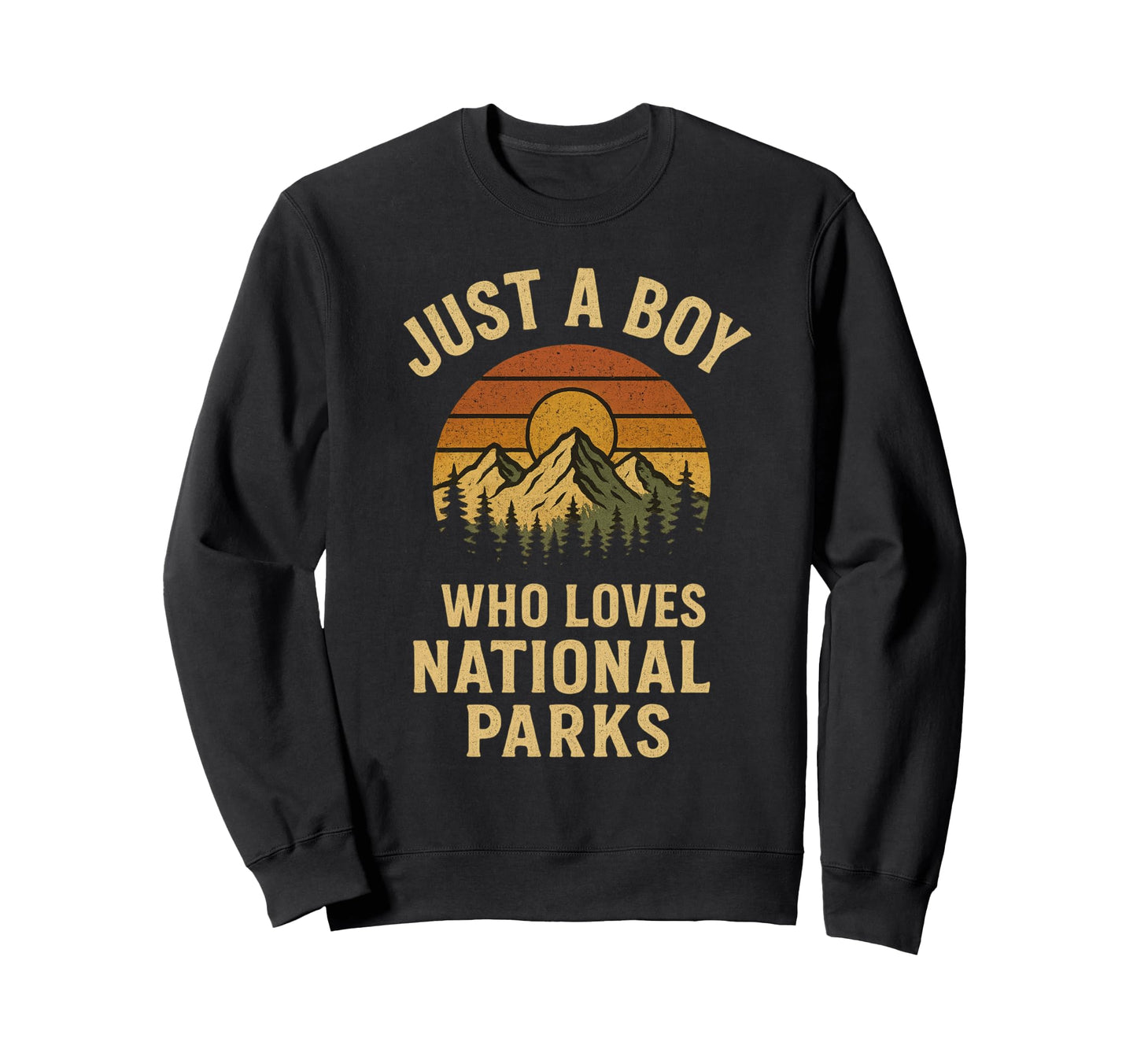 Just Who Loves National Parks Sweatshirt - Trendy Graphic for Adults - T-Shirt, Sweatshirt, Hoodie