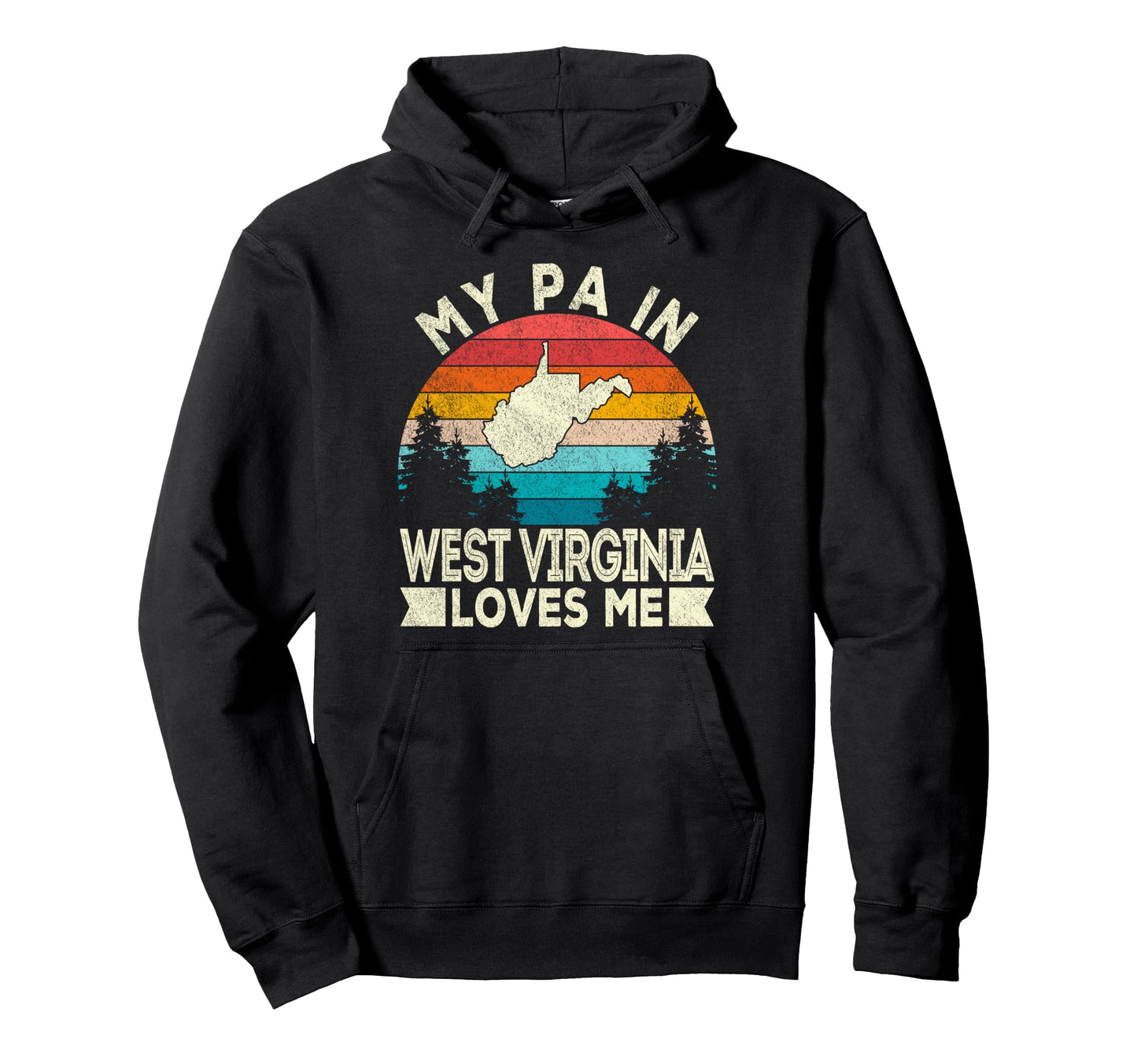 My Pa West Virginia Loves Me West Hoodie - Trendy Graphic for Adults - T-Shirt, Sweatshirt, Hoodie