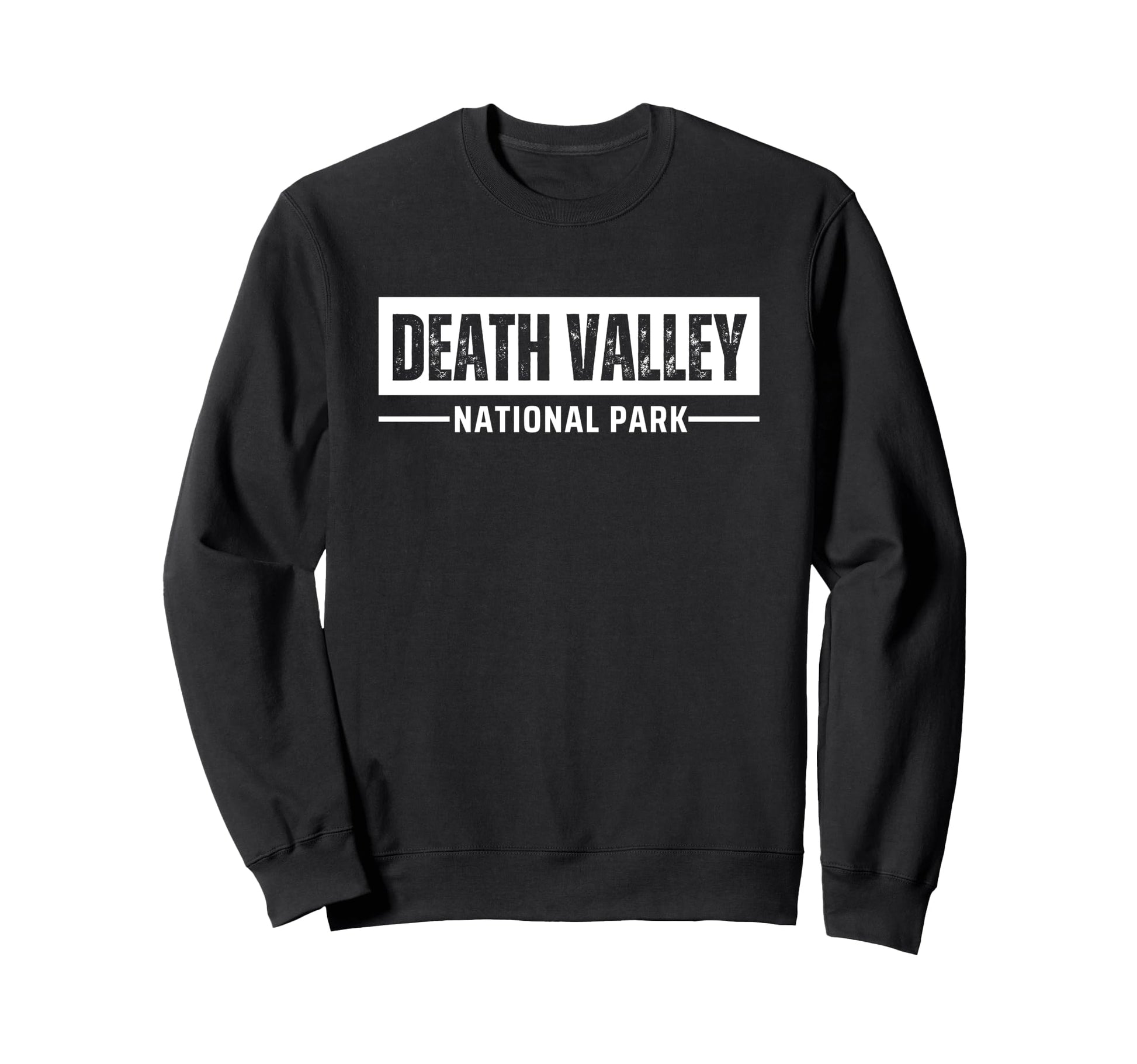 Death Valley National Park Souvenirs Sweatshirt - Fun Novelty Design Unisex - T-Shirt, Sweatshirt, Hoodie