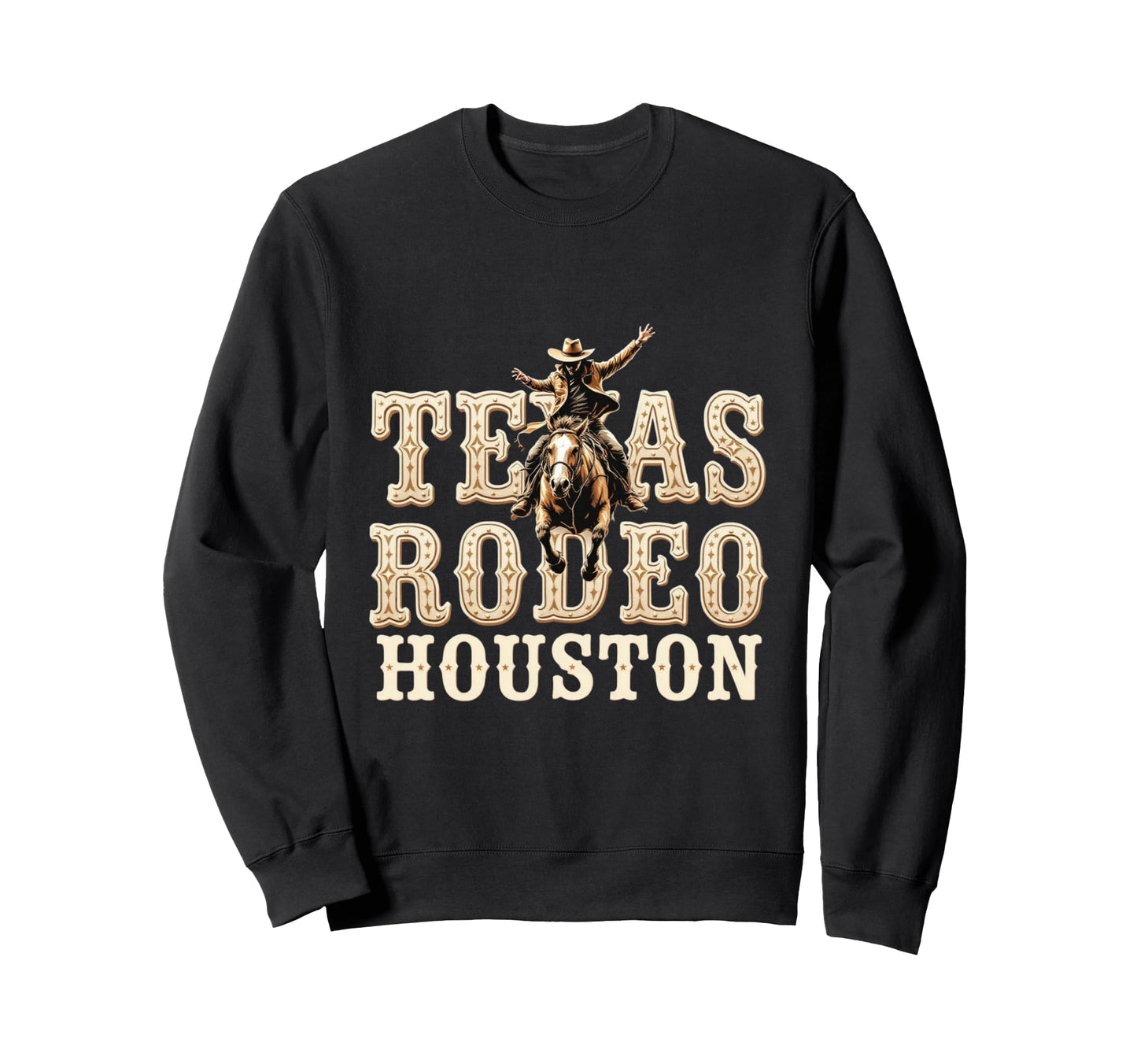 Houston Texas Rodeo Western Cowboy Sweatshirt - Streetwear Style Men Women - T-Shirt, Sweatshirt, Hoodie