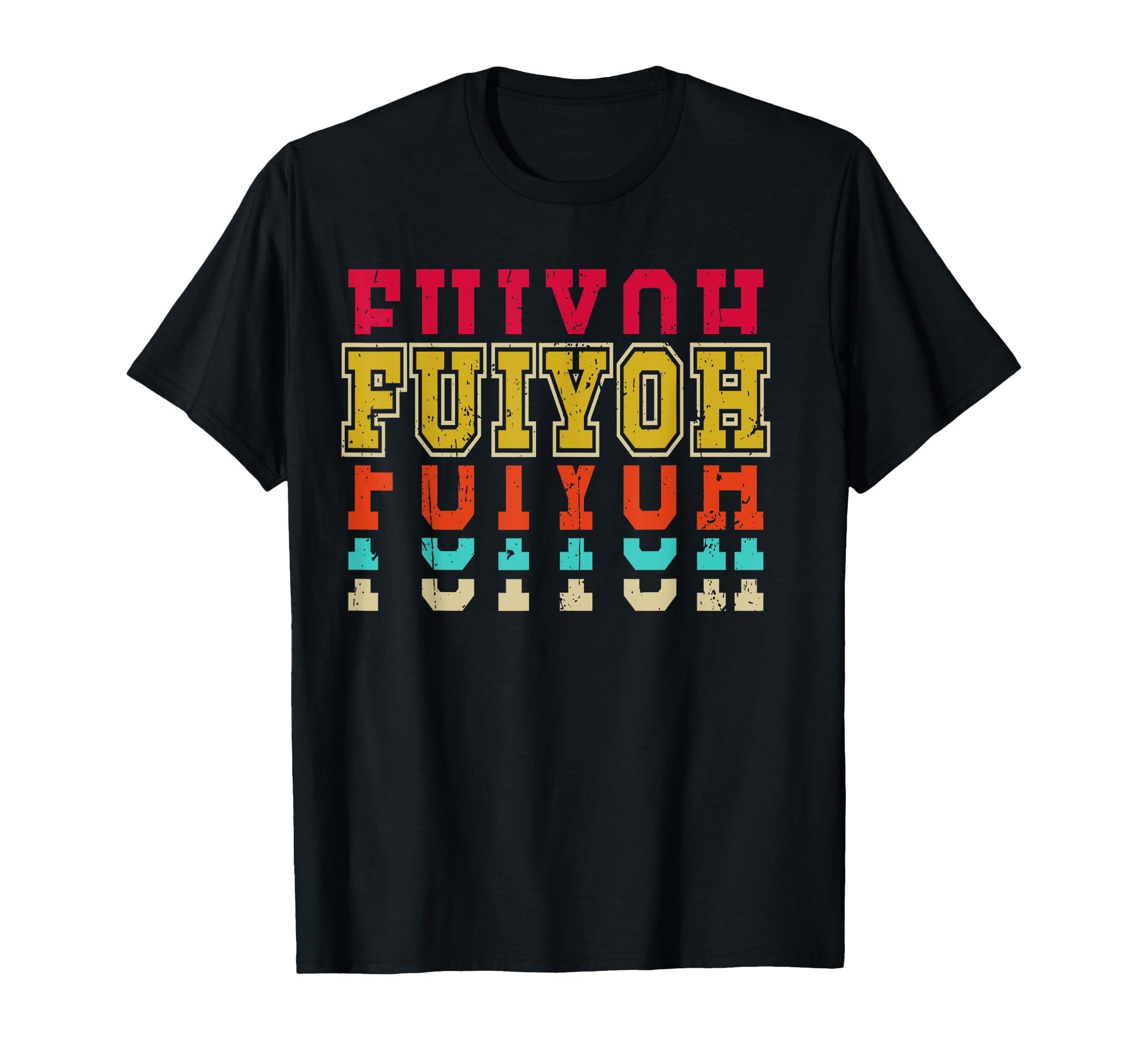 Fuiyoh Vibrant Typography T-Shirt - Streetwear Style Men Women - T-Shirt, Sweatshirt, Hoodie