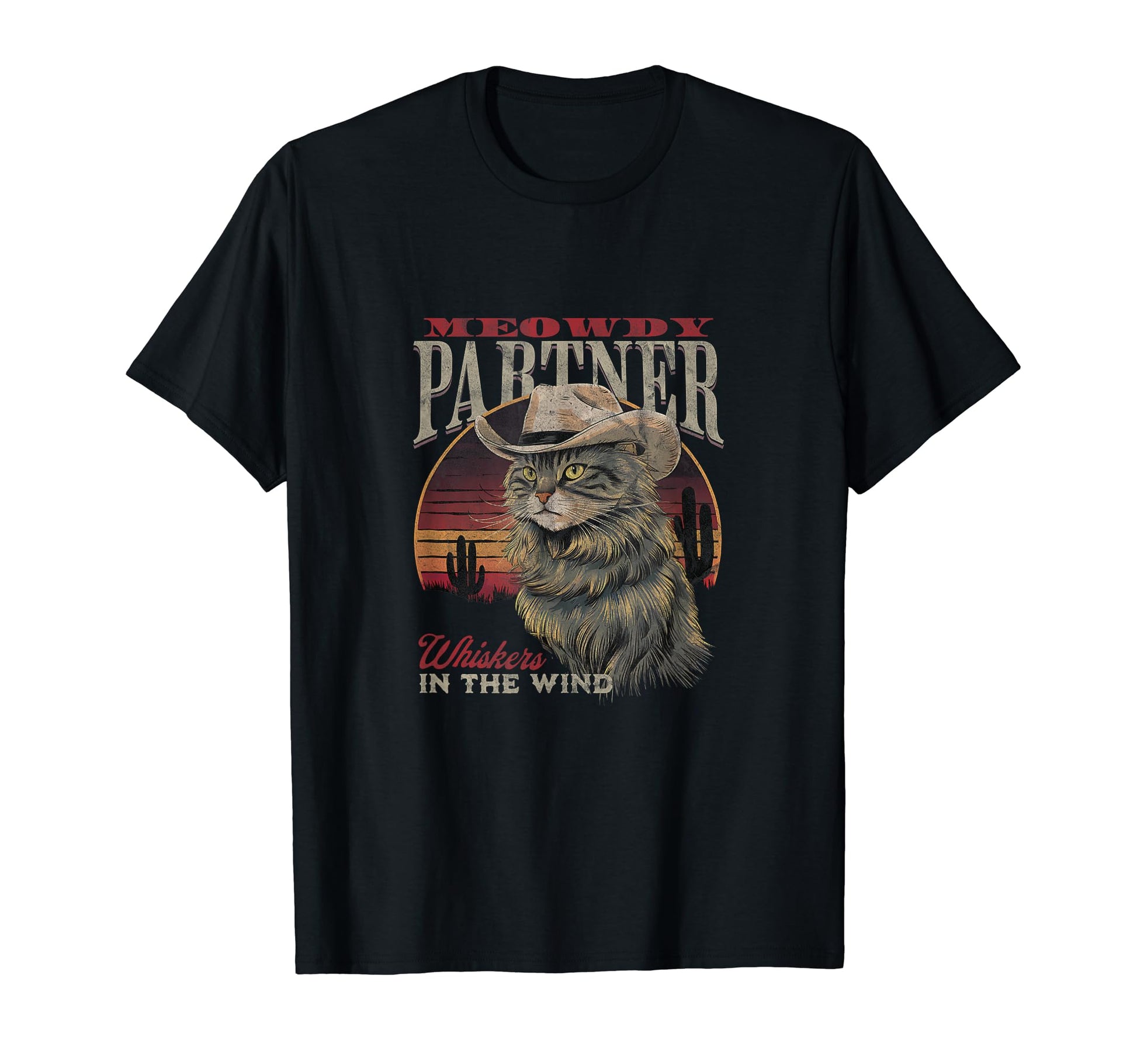 Meowdy Partner Whiskers Wind Cowboy Cat T-Shirt - Novelty Apparel Men Women - T-Shirt, Sweatshirt, Hoodie