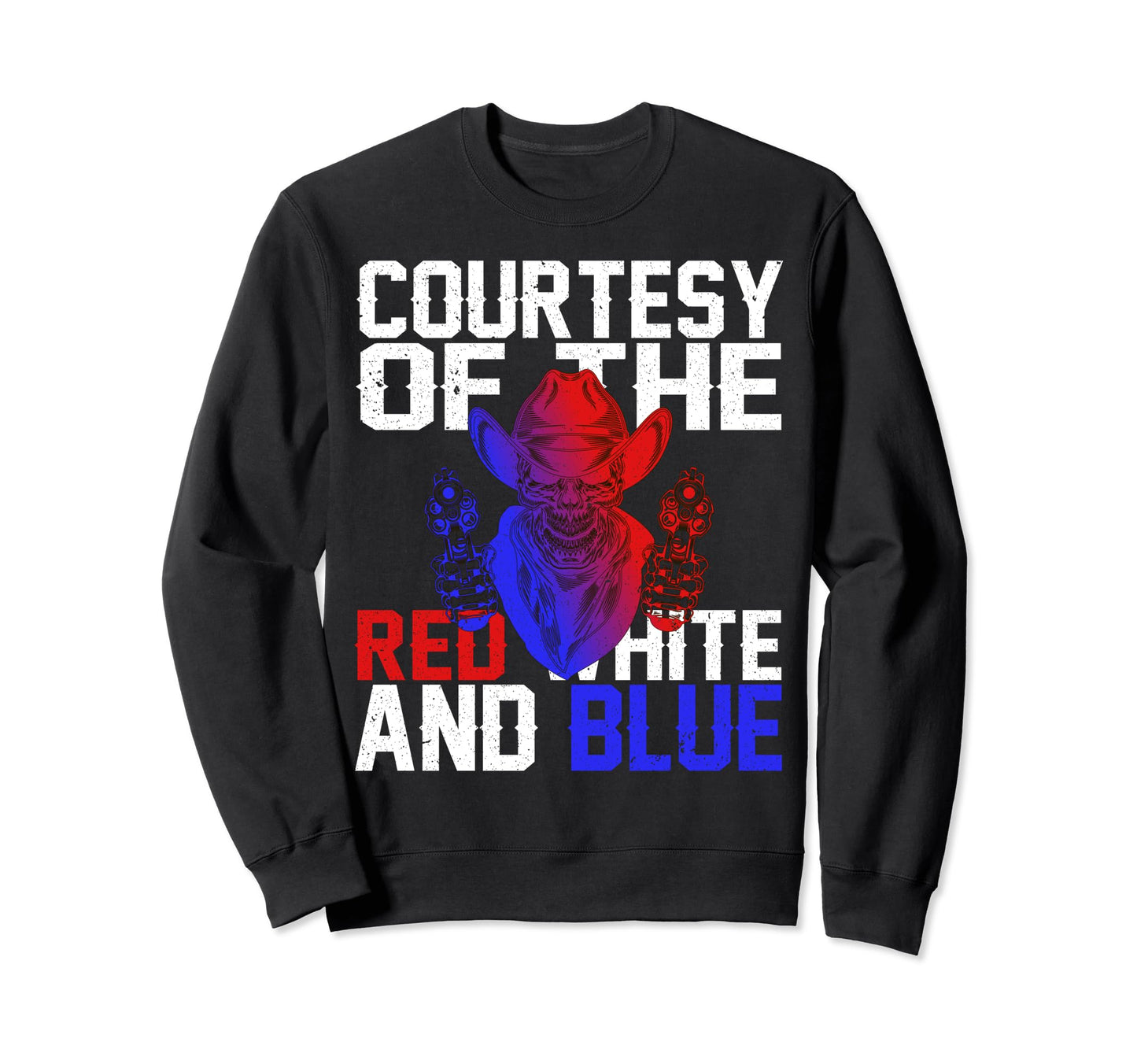 Red White And Blue Cowboy America Flag Sweatshirt - Unique Graphic Unisex - T-Shirt, Sweatshirt, Hoodie