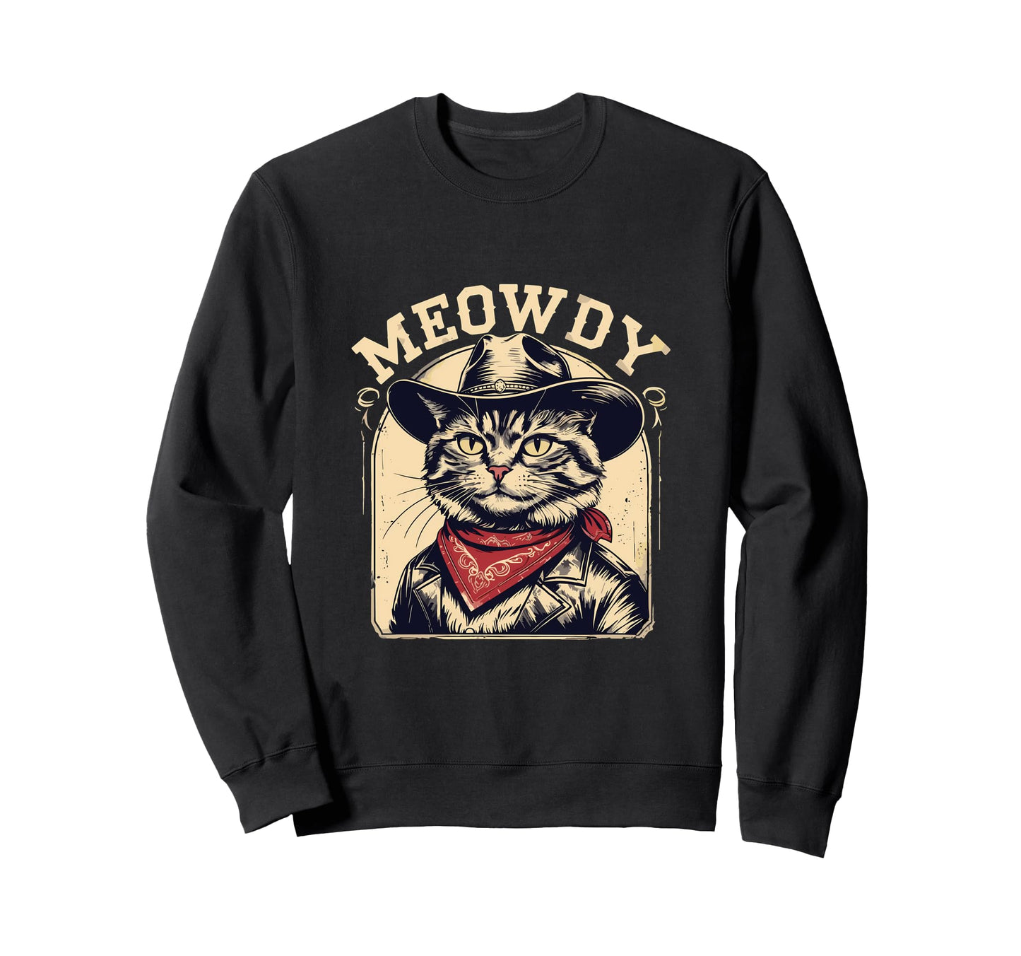 Meowdy Country Music Funny Western Sweatshirt - Novelty Apparel for Adults - T-Shirt, Sweatshirt, Hoodie
