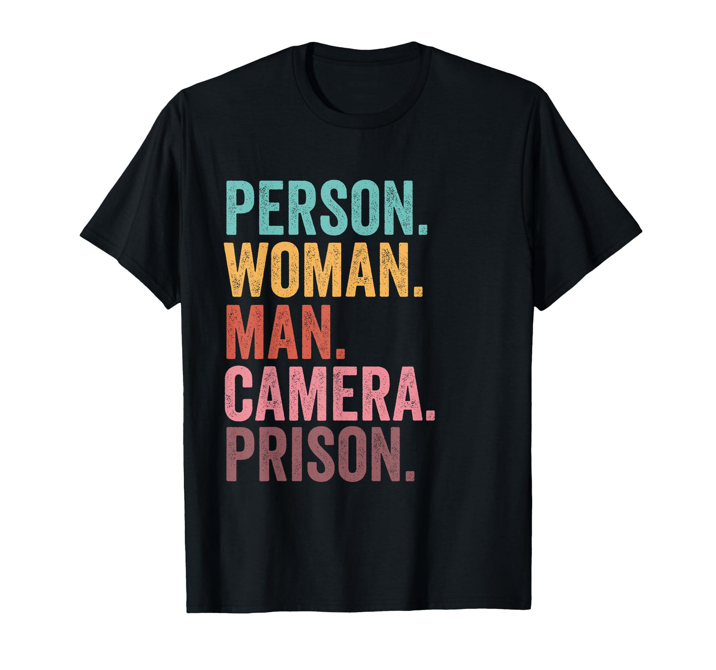 Person Camera Prison Tess T-Shirt - Graphic Print Men Women - T-Shirt, Sweatshirt, Hoodie