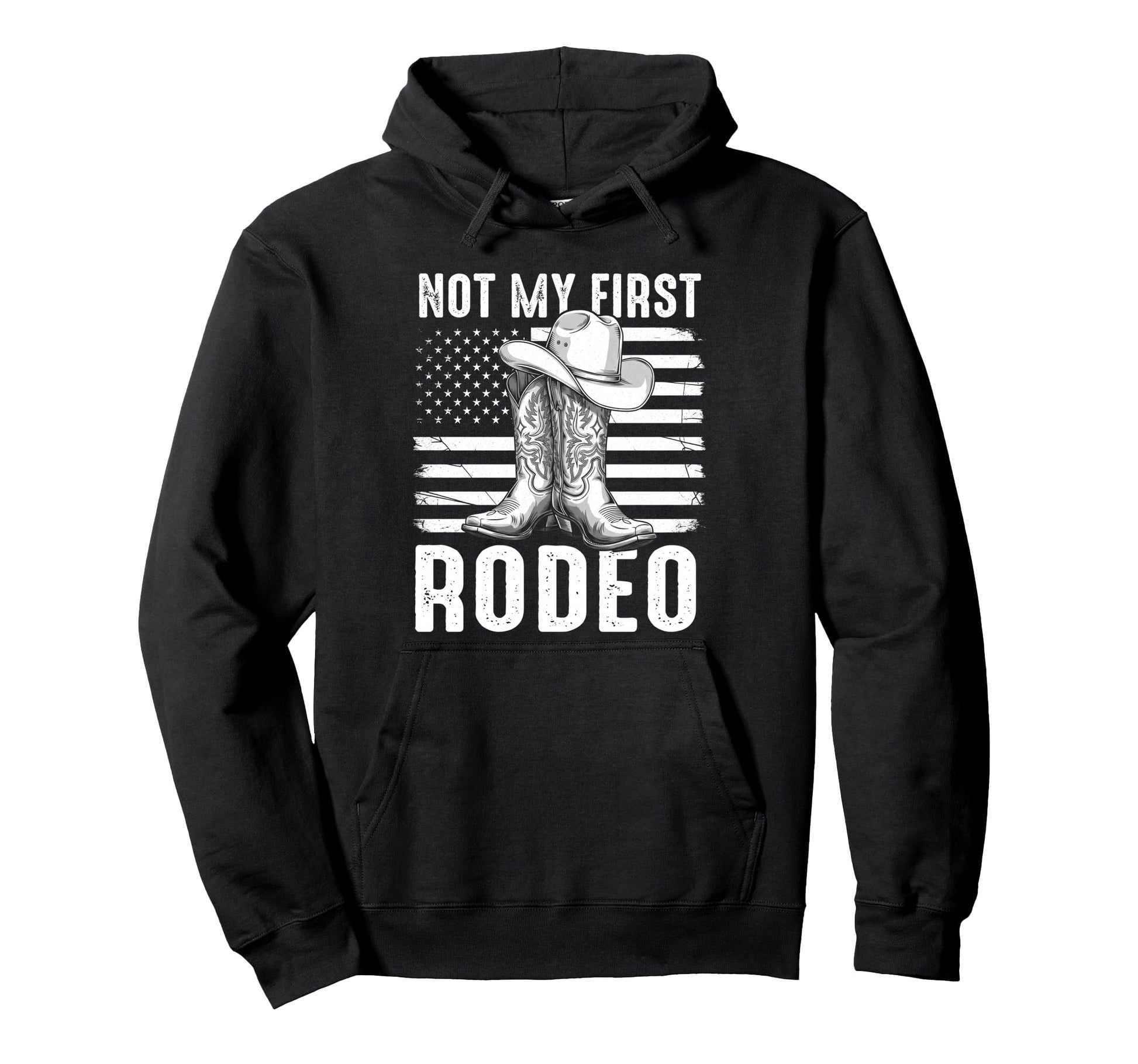 Not My First Rodeo Western Cowboy Boots Hoodie - Unique Graphic for Adults - T-Shirt, Sweatshirt, Hoodie