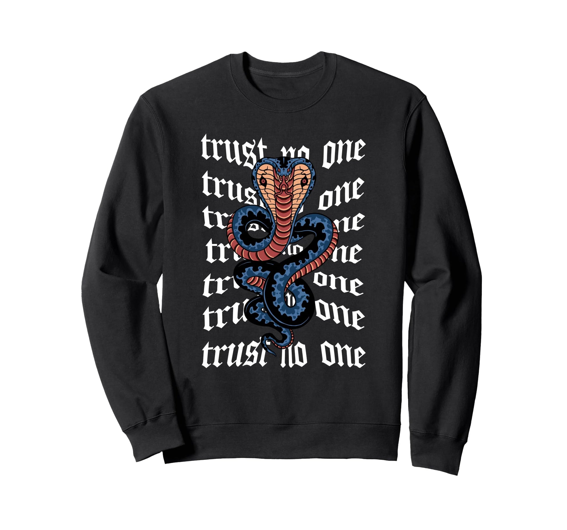 Trust No One Snake Cobra Aesthetic Sweatshirt - Novelty Apparel Unisex - T-Shirt, Sweatshirt, Hoodie