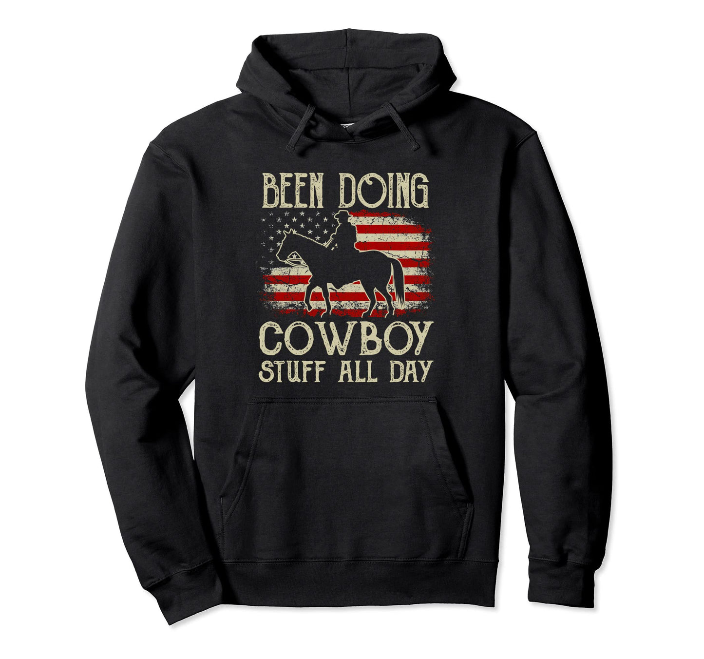 Been Doing Cowboy Stuff All Day Hoodie - Trendy Graphic for Adults - T-Shirt, Sweatshirt, Hoodie