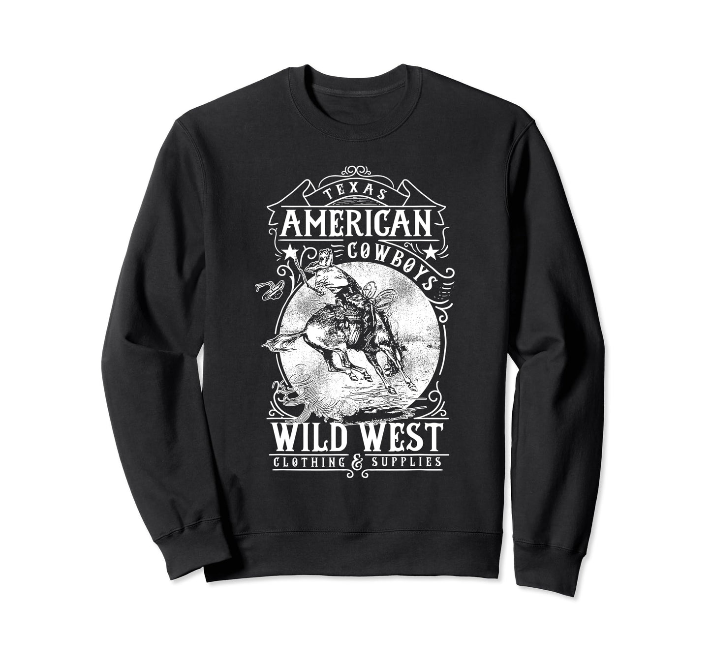 Texas Cowboys American Wild West Sweatshirt - Casual Everyday Wear Unisex - T-Shirt, Sweatshirt, Hoodie