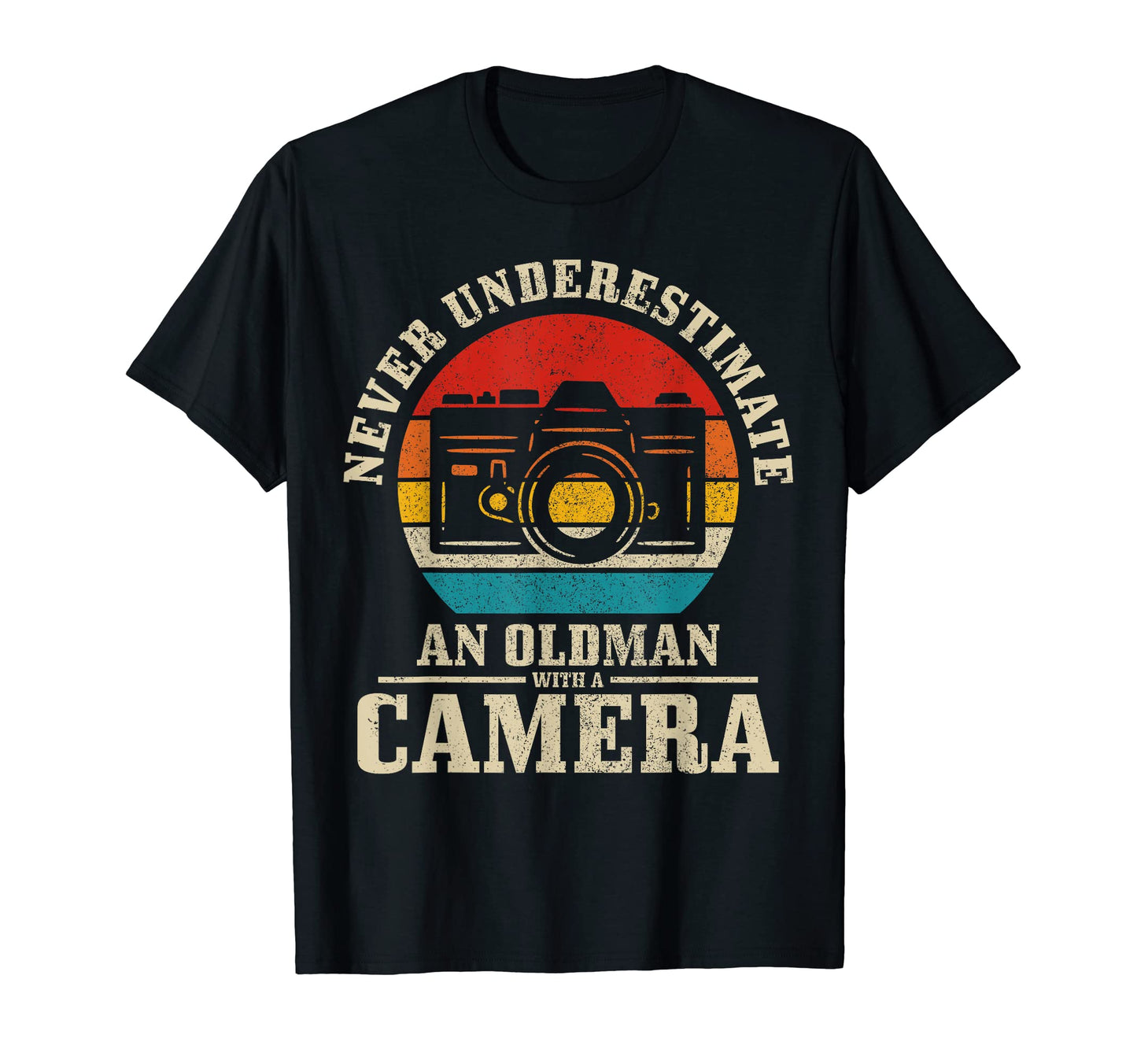 Photographer Never Underestimate Old Camera T-Shirt - Graphic Print Unisex - T-Shirt, Sweatshirt, Hoodie