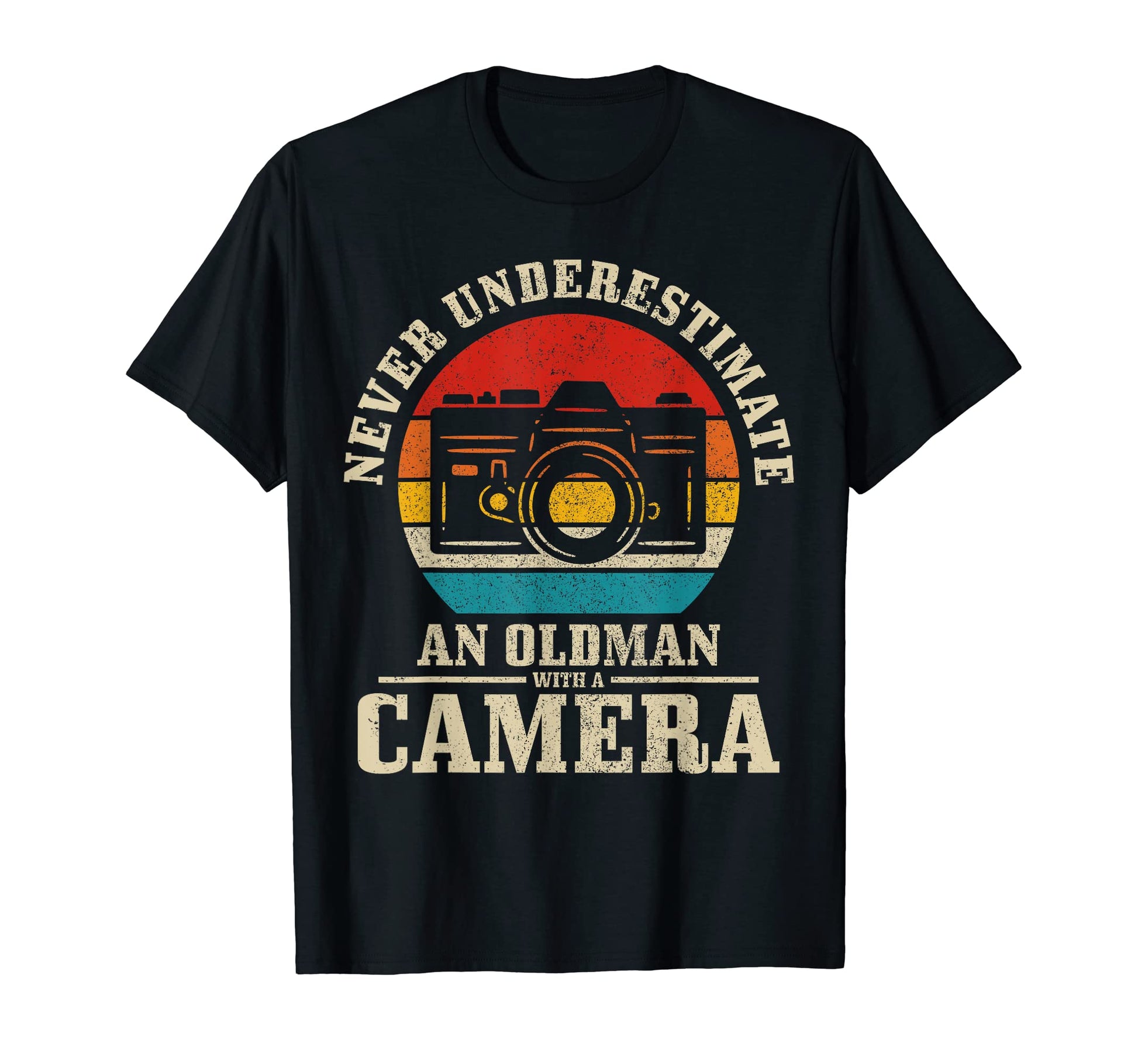 Photographer Never Underestimate Old Camera T-Shirt - Graphic Print Unisex - T-Shirt, Sweatshirt, Hoodie