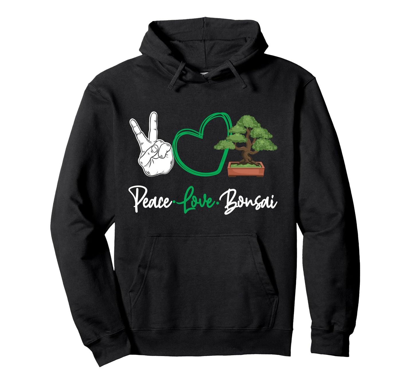 Bonsai Tree Peace Love Bonsai Hoodie - Custom Art Print for Adults - T-Shirt, Sweatshirt, Hoodie