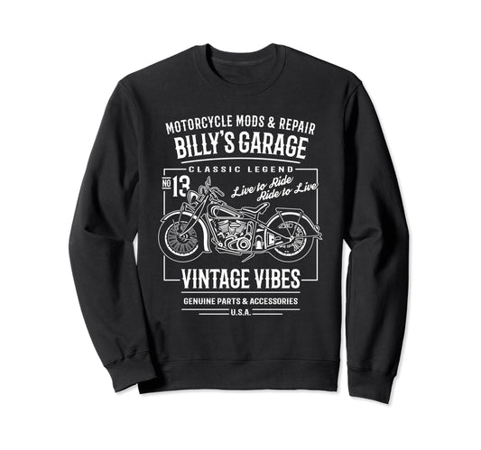 Billys Garage Motorcycle Name Billy Sweatshirt - Novelty Apparel Unisex - T-Shirt, Sweatshirt, Hoodie
